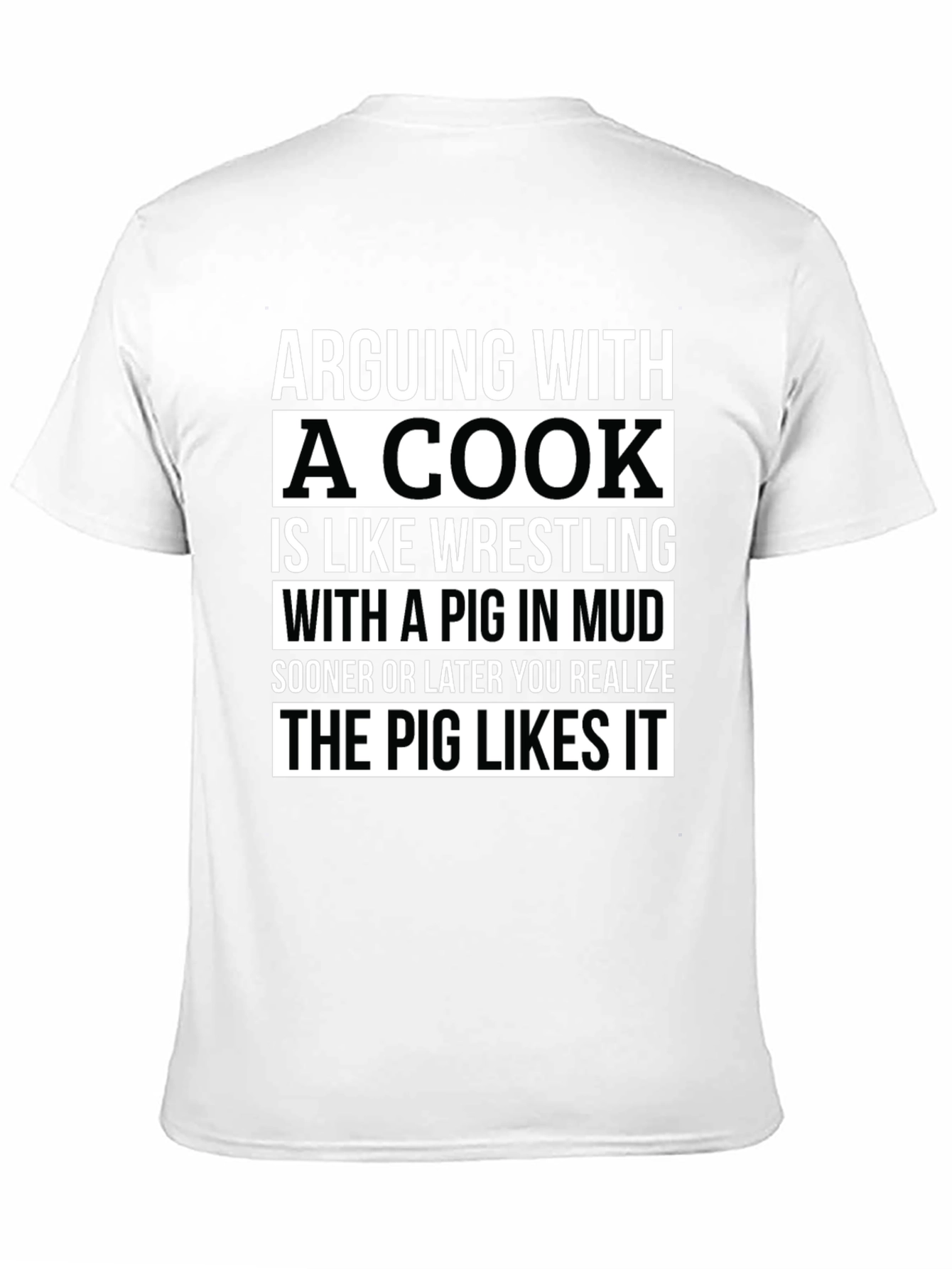 Arguing with a Cook Funny T-Shirt