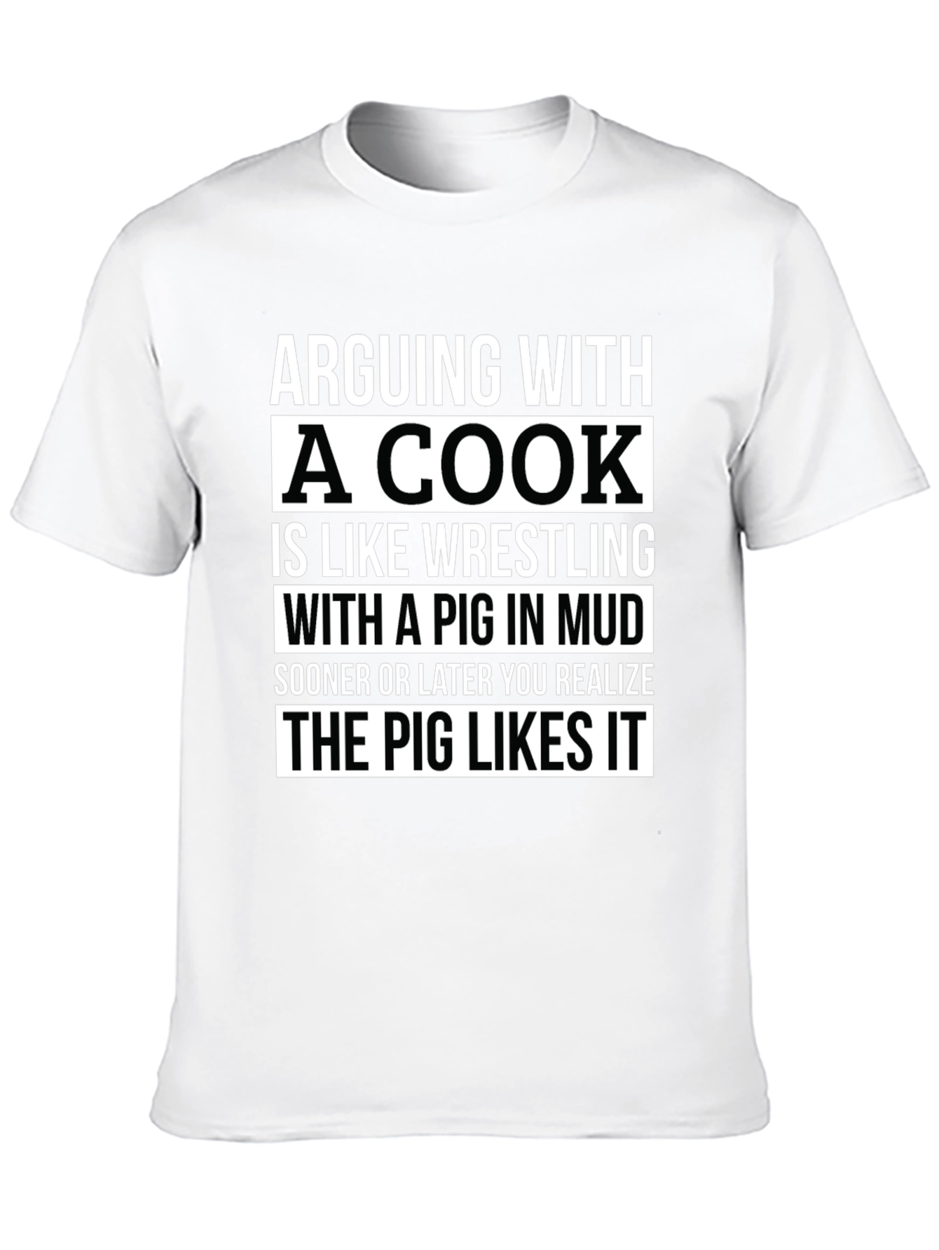 Arguing with a Cook Funny T-Shirt