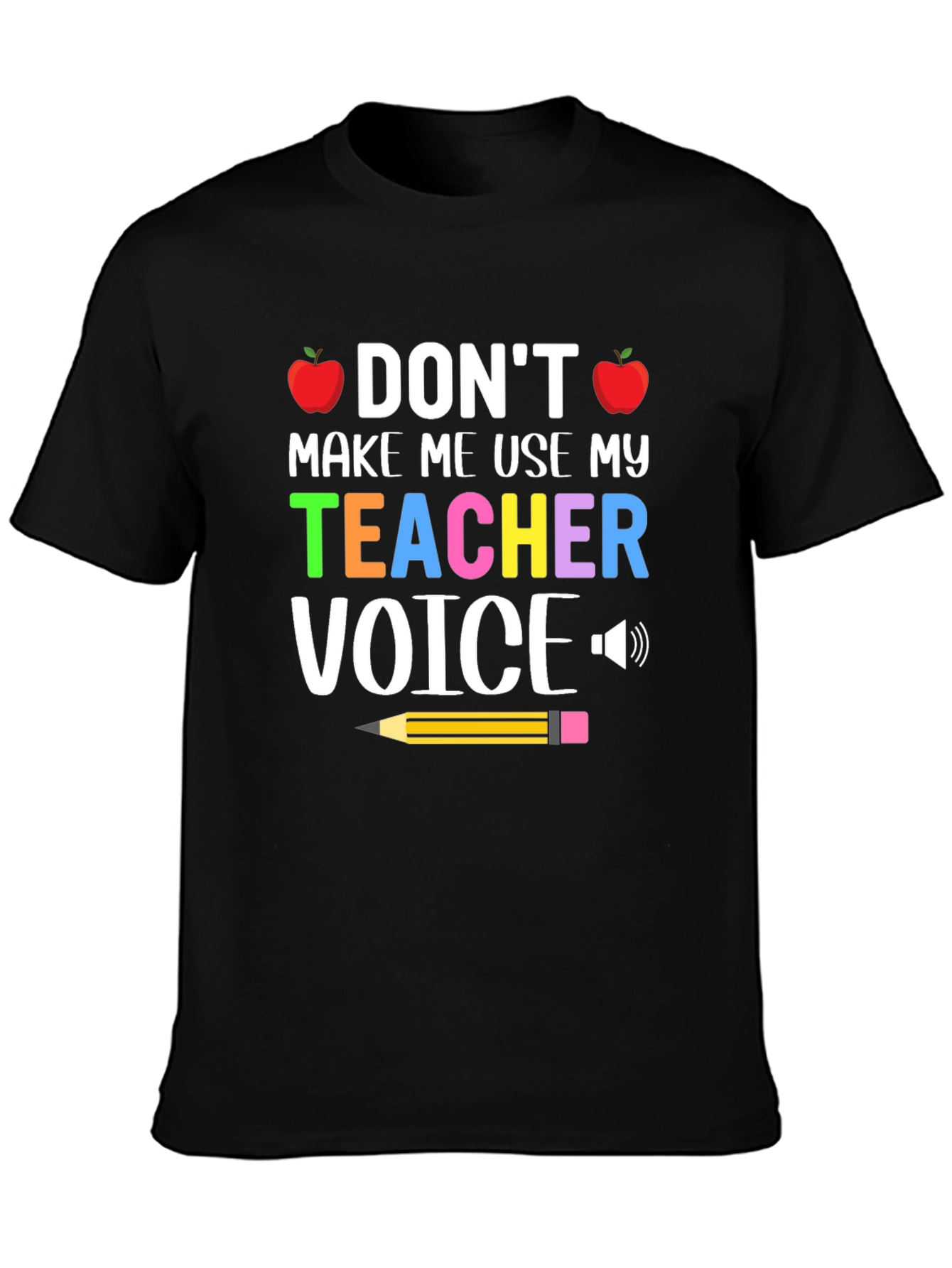 Teacher Voice T-Shirt