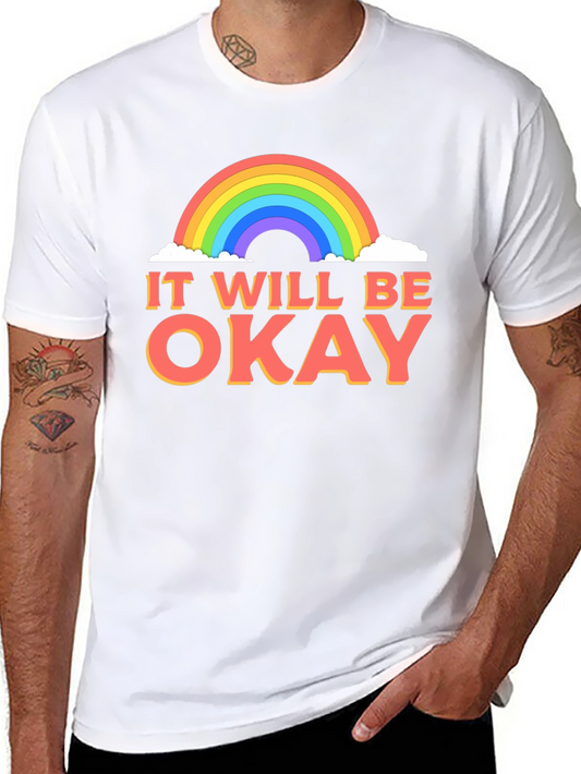 It Will Be Okay Rainbow Graphic T-Shirt