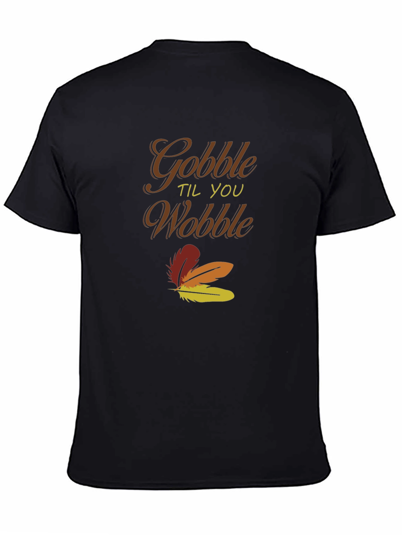 Gobble Til You Wobble Thanksgiving T-Shirt