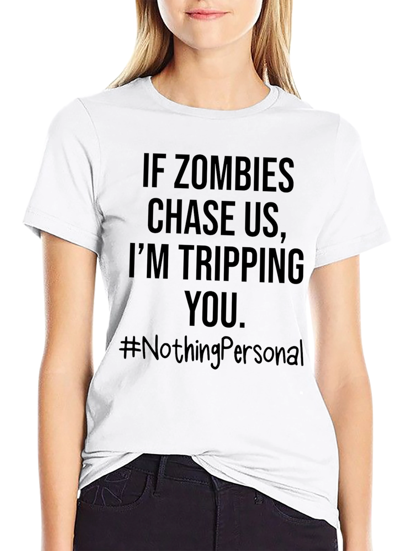 Zombie Apocalypse Humor T-Shirt - Tripping You