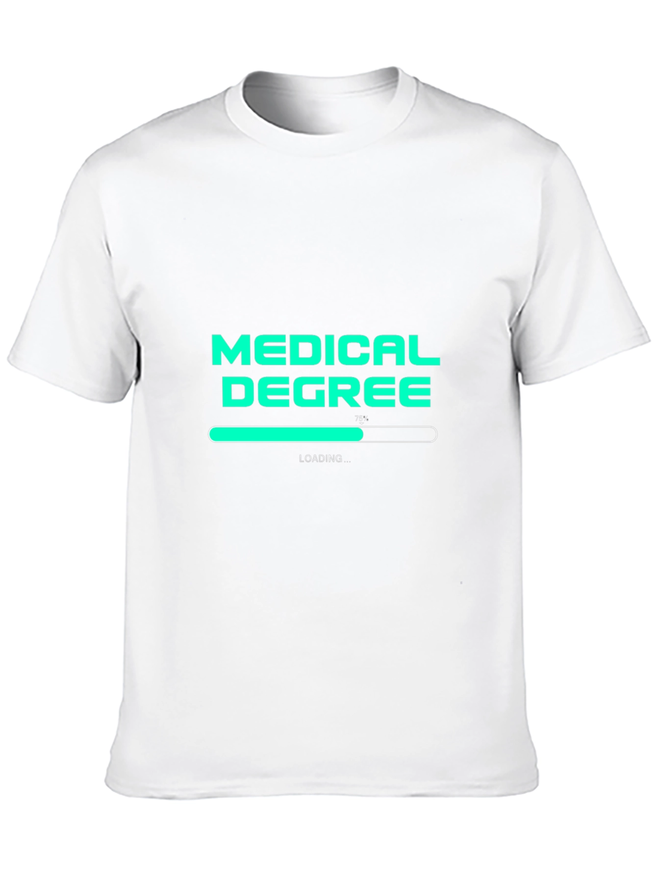 Medical Degree Loading T-Shirt - Student Doctor Gift