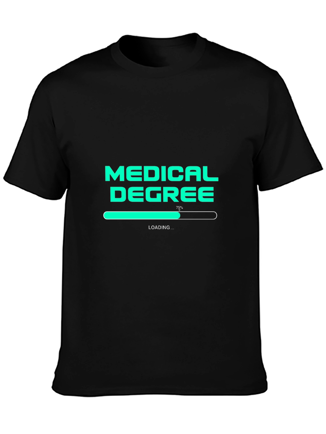 Medical Degree Loading T-Shirt - Student Doctor Gift