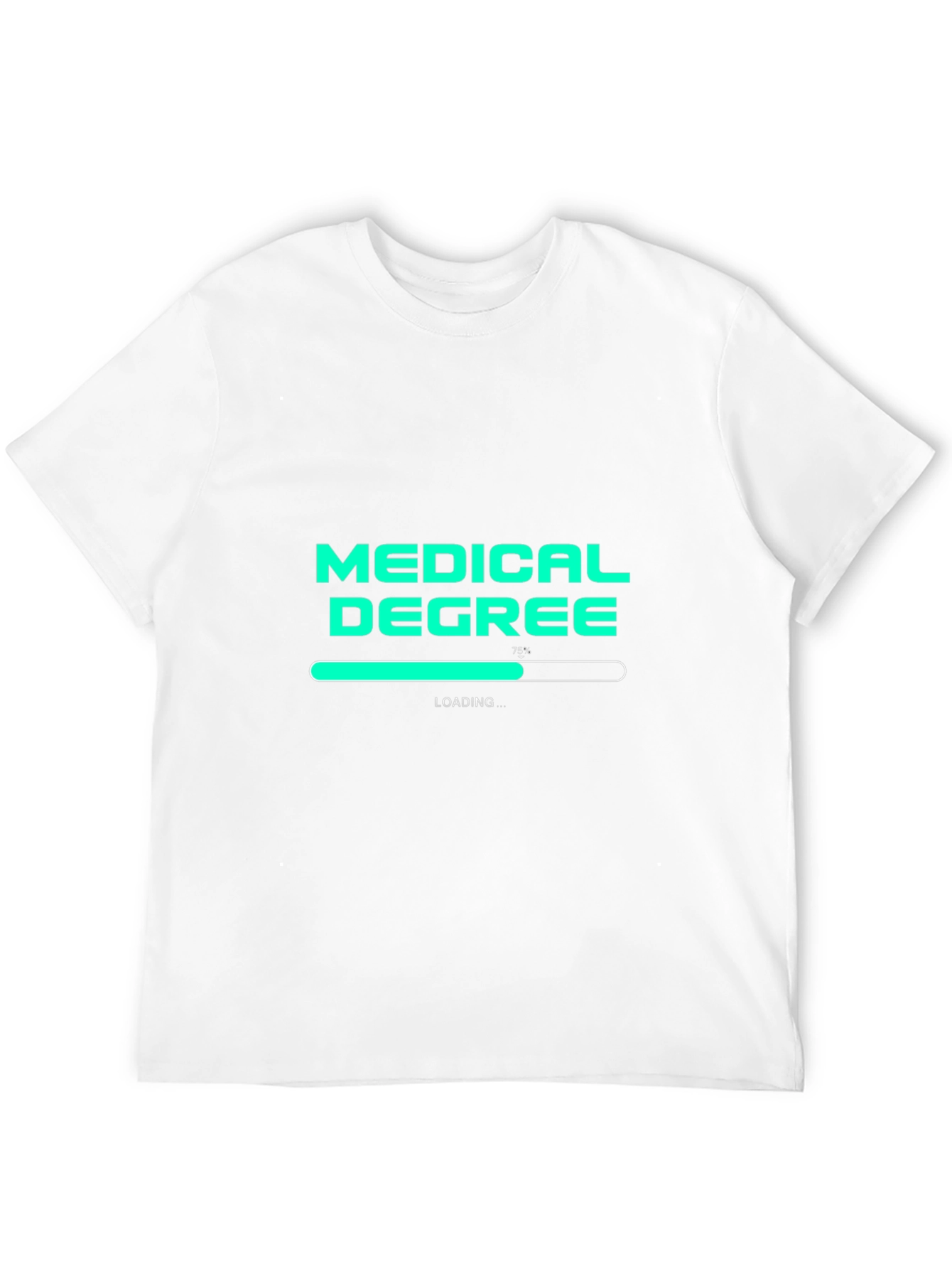Medical Degree Loading T-Shirt - Student Doctor Gift