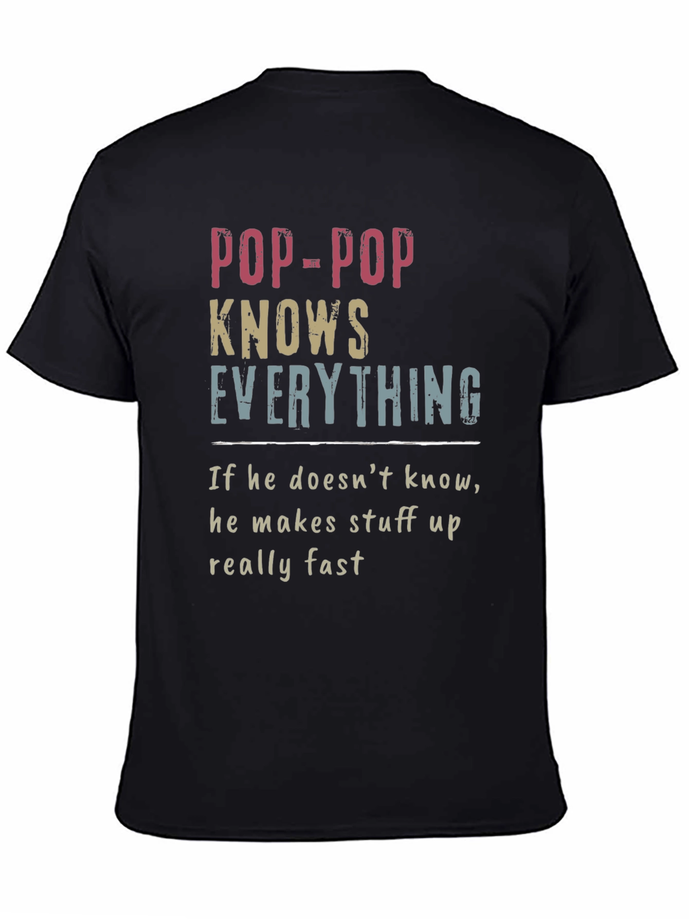 Pop-Pop Knows Everything T-Shirt