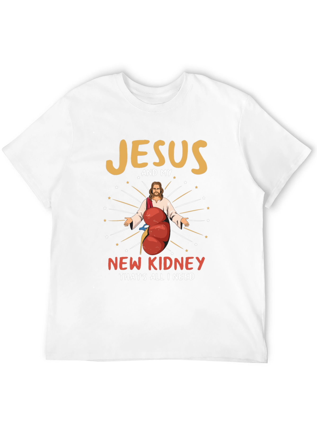 Jesus and My New Kidney Funny Graphic T-Shirt