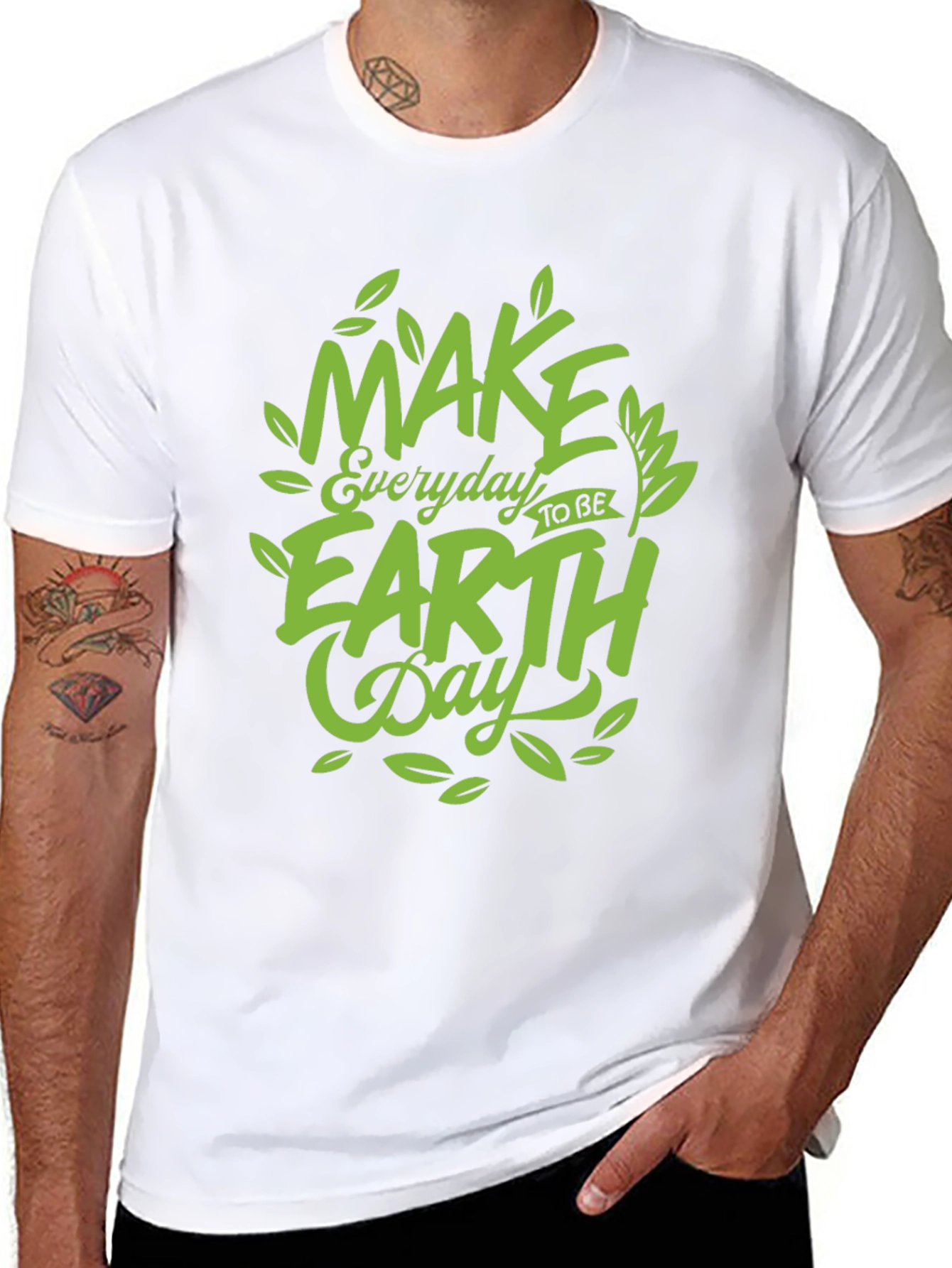Earth Day T-Shirt: Make Every Day Earth Day!