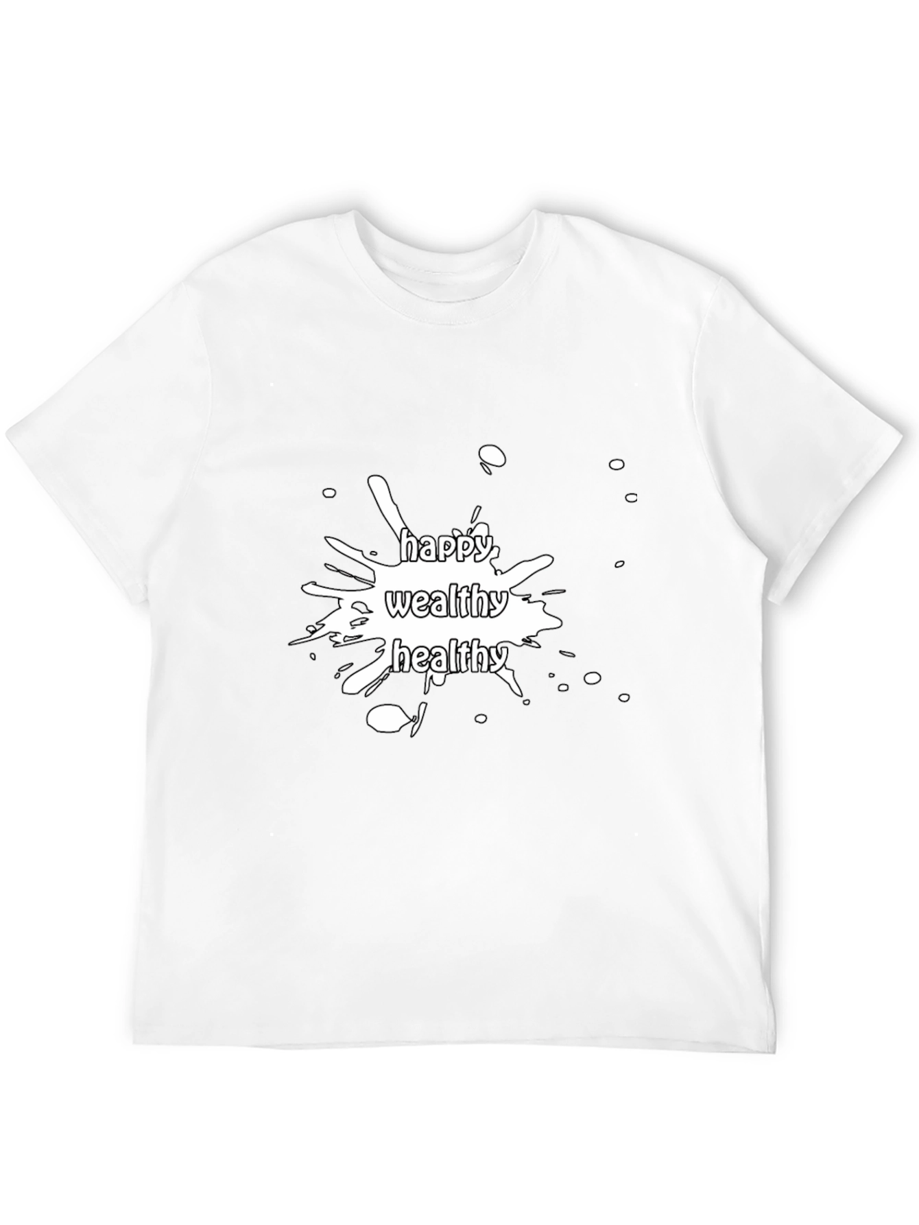Happy Wealthy Healthy Graphic Tee