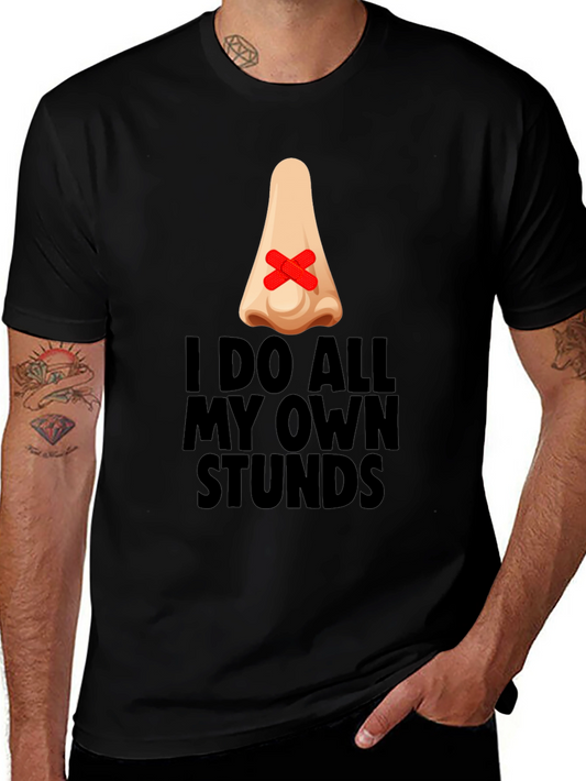 Funny I Do All My Own Stunts Black T-Shirt