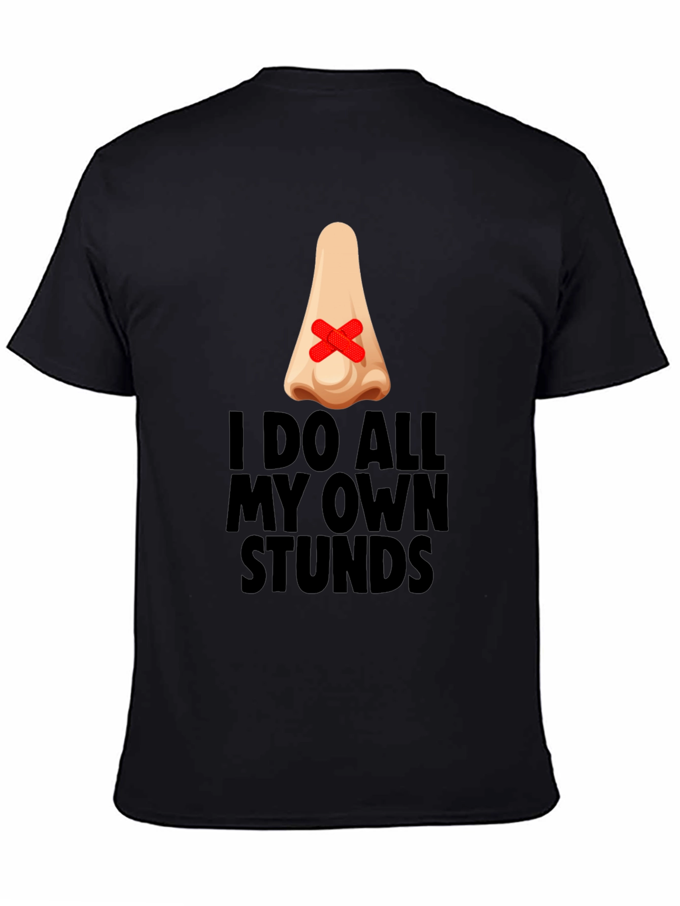 Funny I Do All My Own Stunts Black T-Shirt