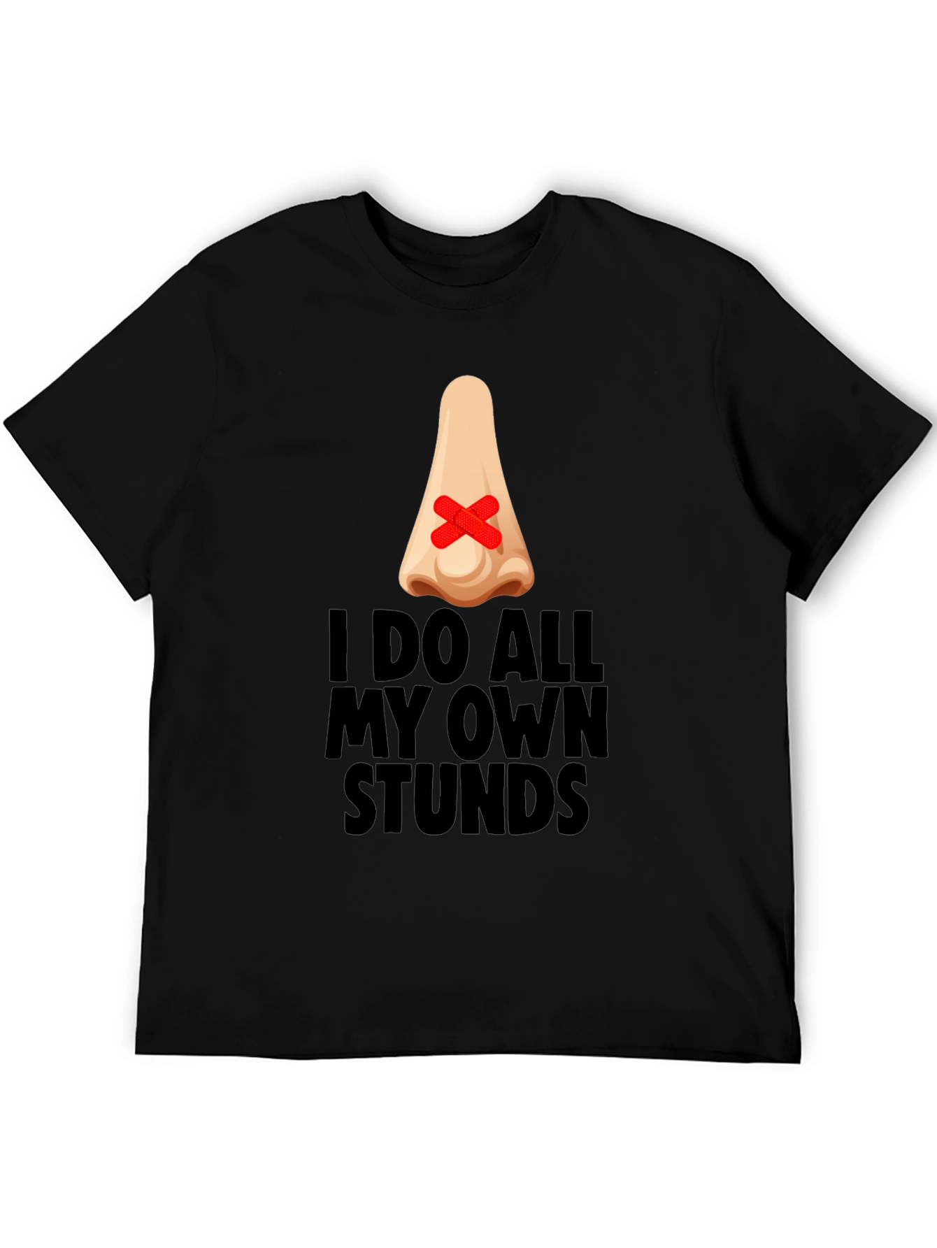 Funny I Do All My Own Stunts Black T-Shirt