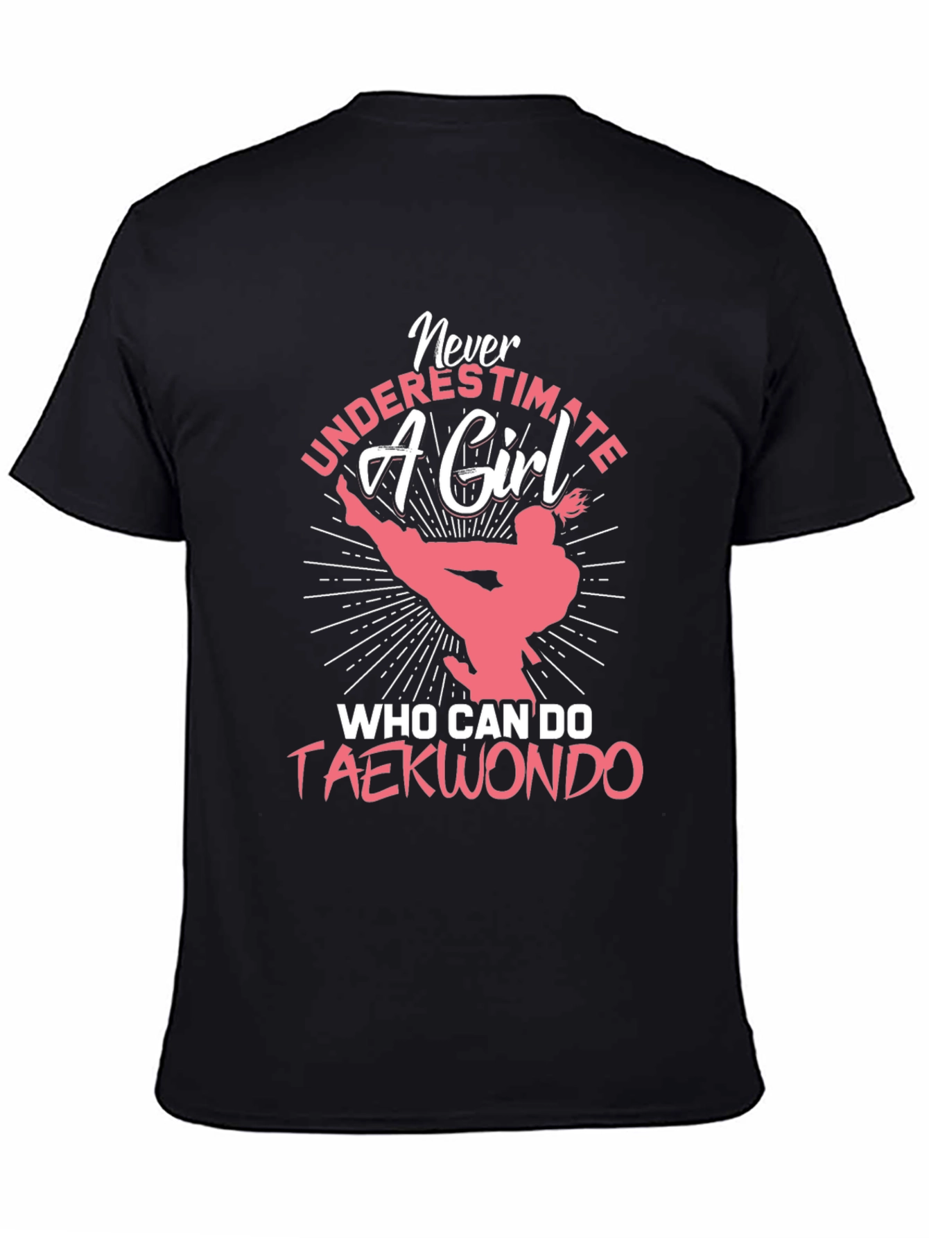 Taekwondo Girl T-Shirt: Never Underestimate