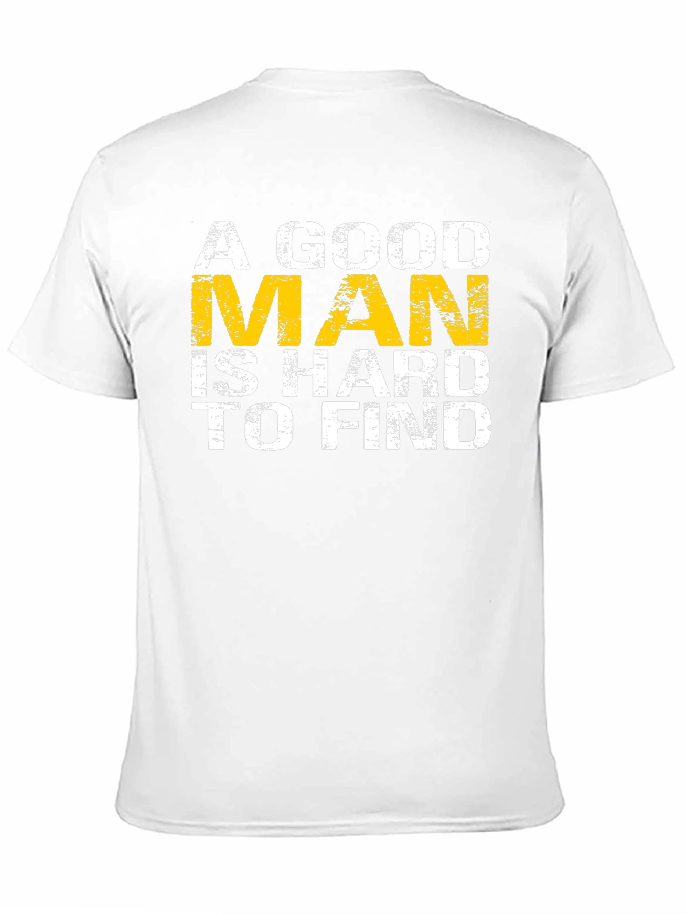 A Good Man is Hard to Find Graphic T-Shirt