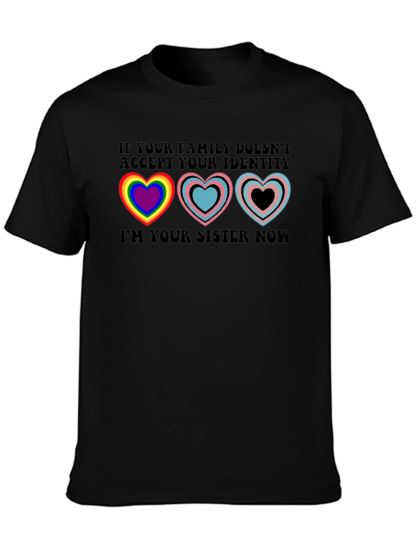 Sister Acceptance T-Shirt - LGBTQ+ Support