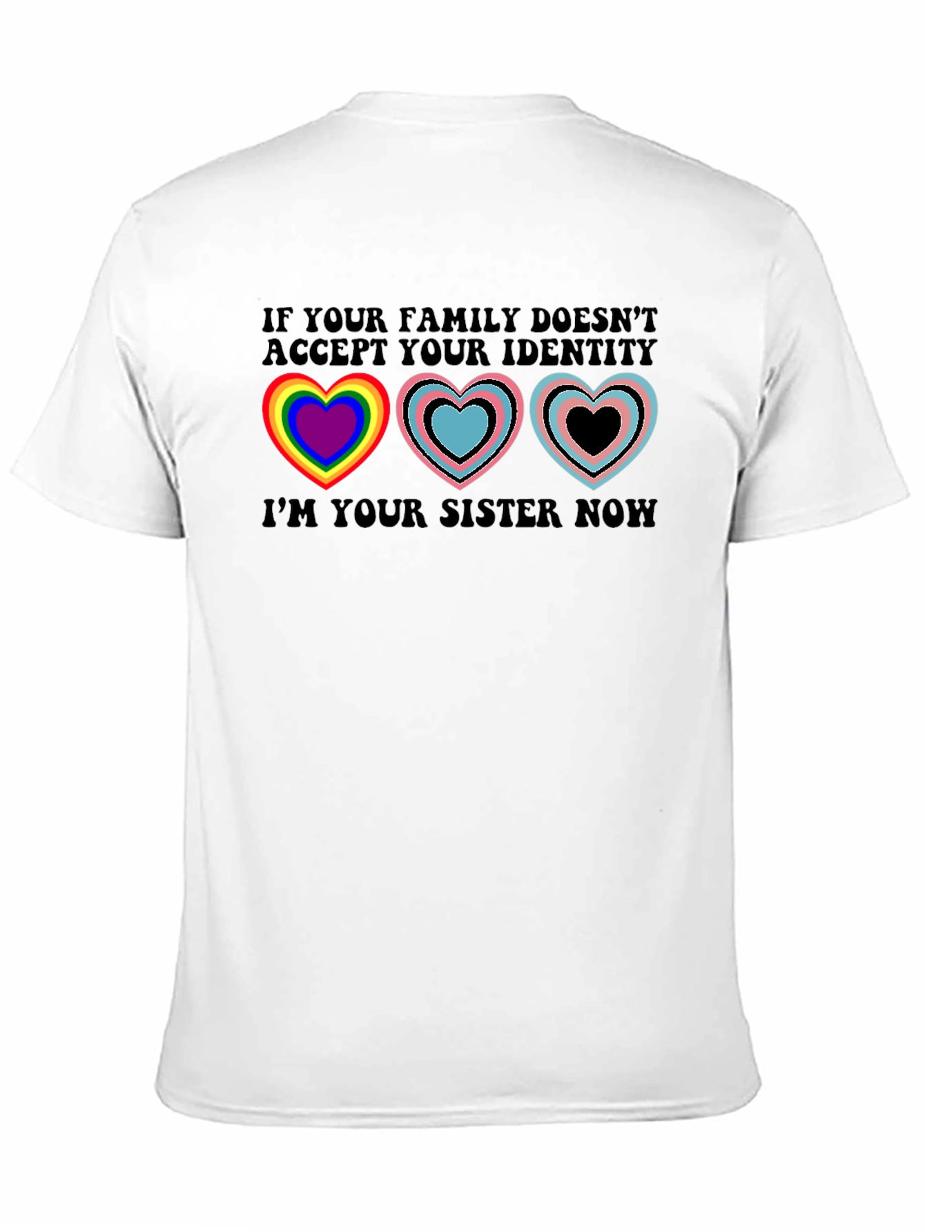 Sister Acceptance T-Shirt - LGBTQ+ Support