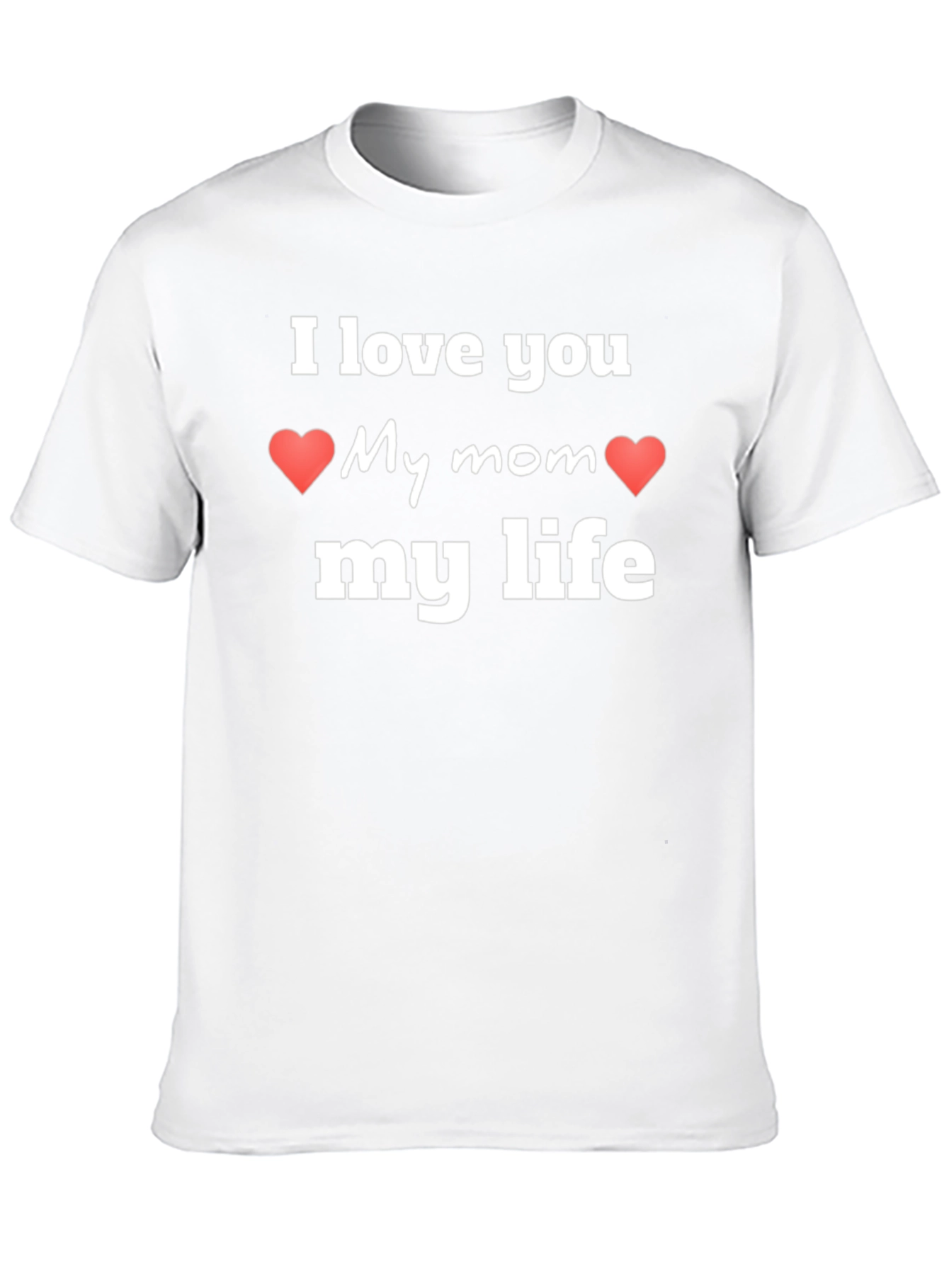 I Love My Mom T-Shirt