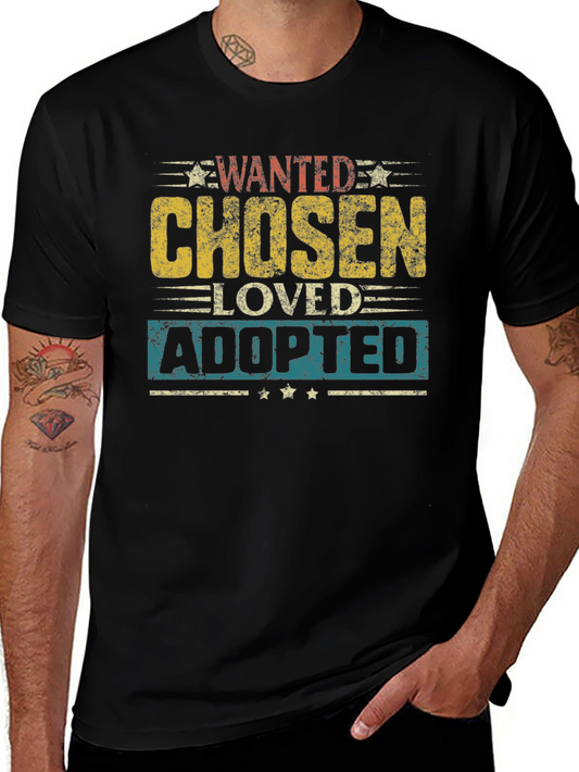 Wanted Chosen Loved Adopted Graphic Tee