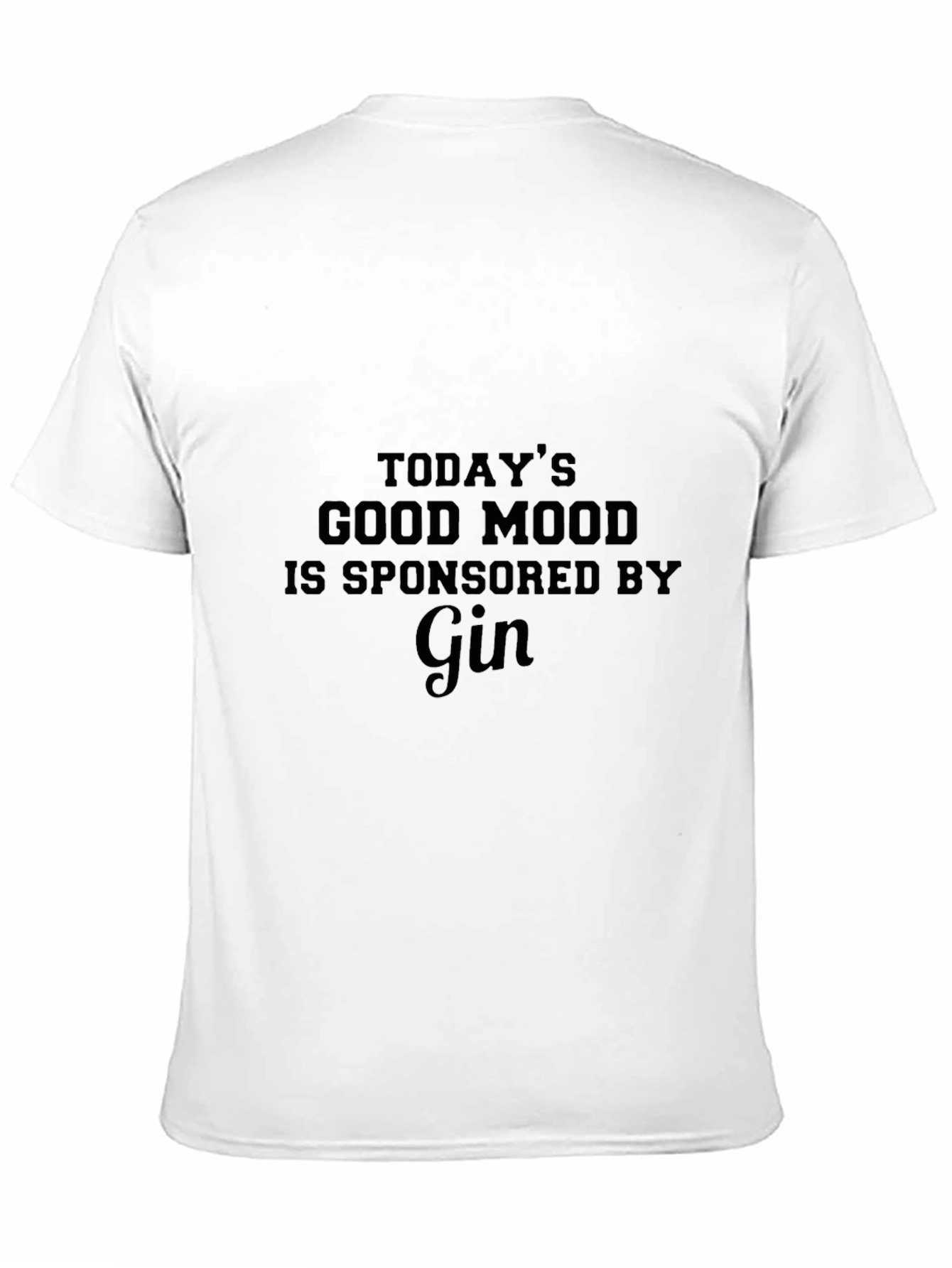 Gin Lovers T-Shirt: Todays Good Mood
