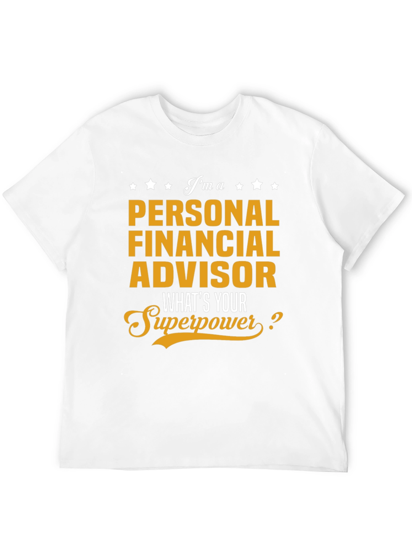 Personal Financial Advisor Superpower T-Shirt