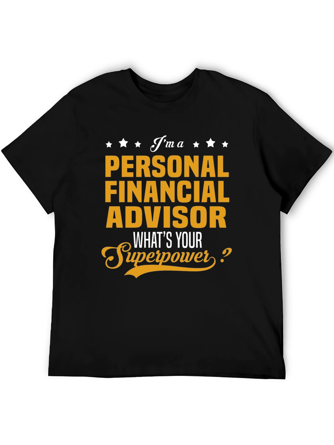 Personal Financial Advisor Superpower T-Shirt