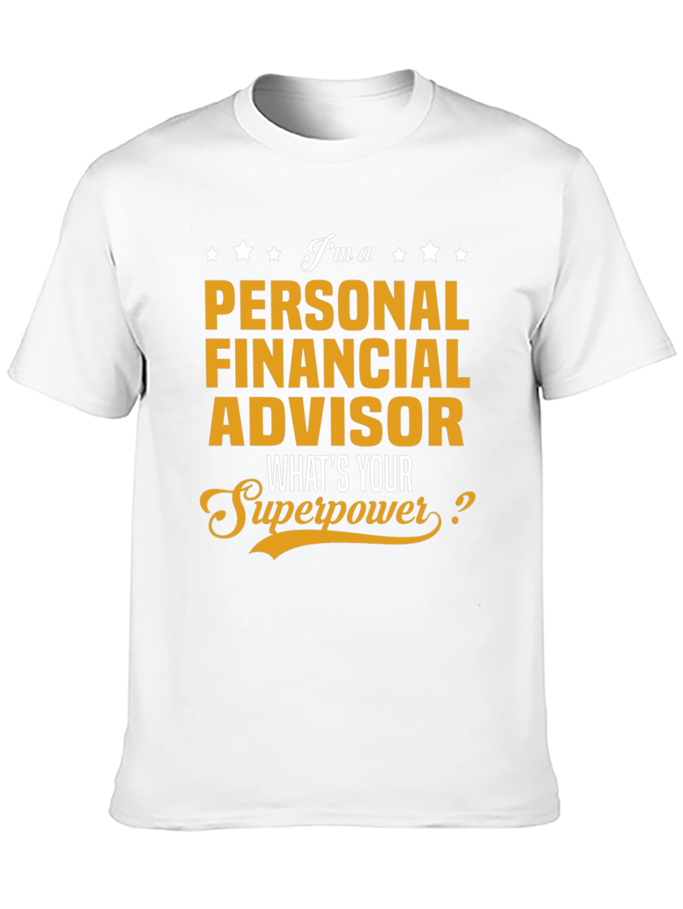 Personal Financial Advisor Superpower T-Shirt