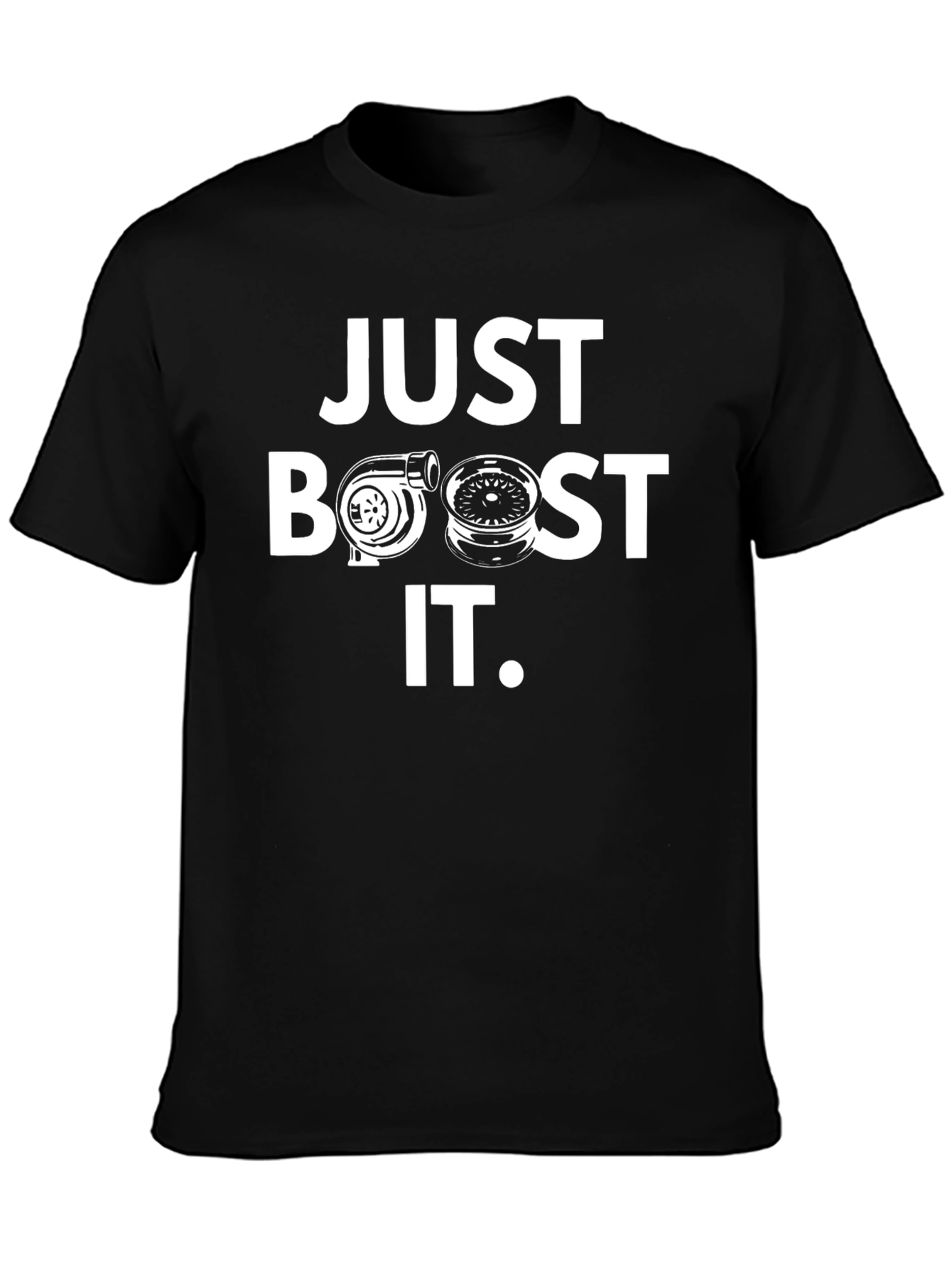 Just Boost It Black T-Shirt Car Enthusiast Tee