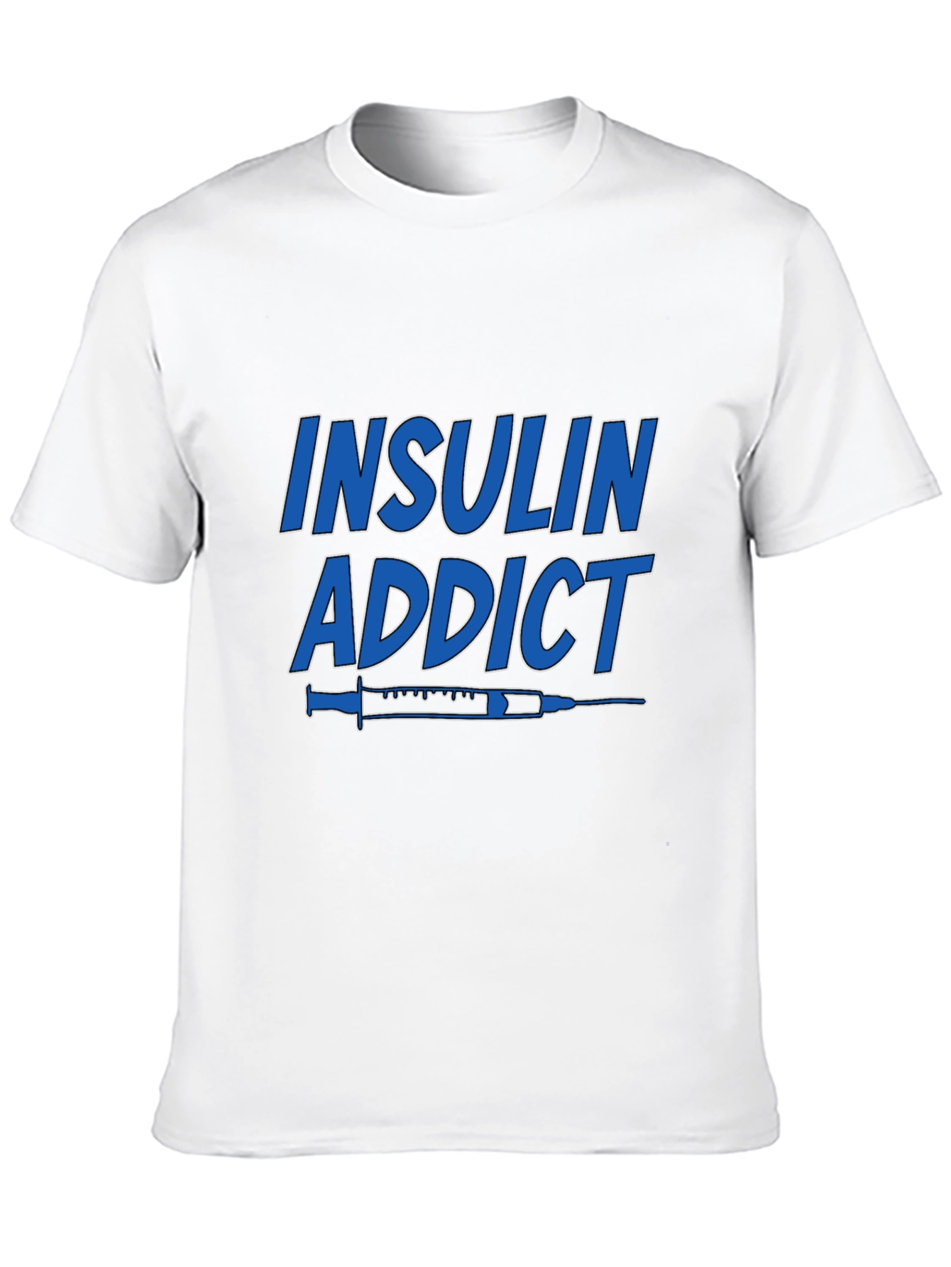 Insulin Addict T-Shirt - Diabetic Awareness Tee