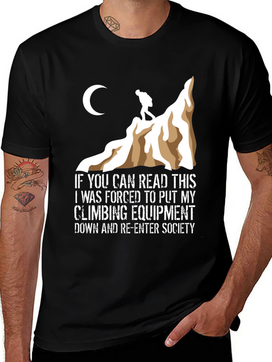 Climbing T-Shirt: Forced to Re-Enter Society