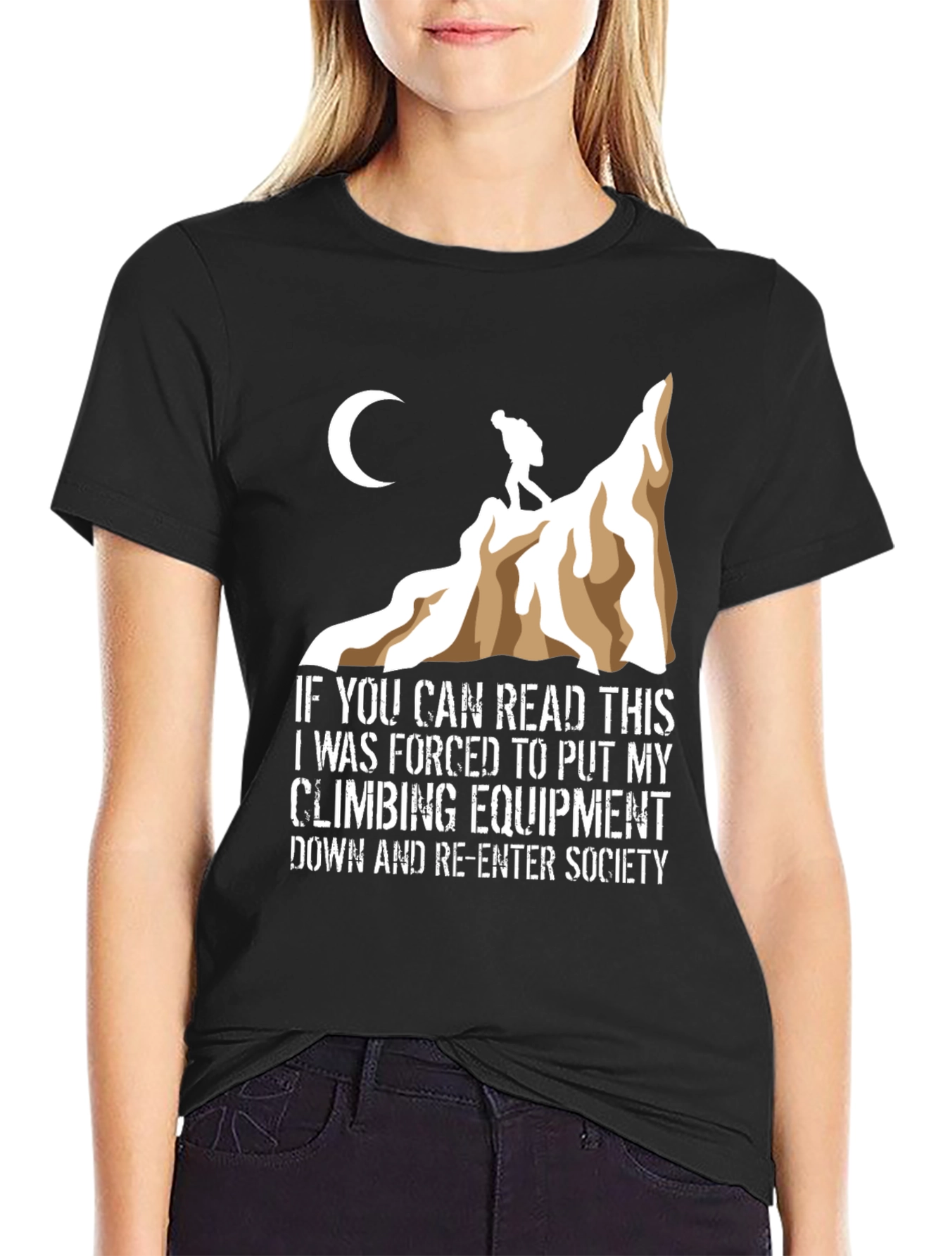 Climbing T-Shirt: Forced to Re-Enter Society