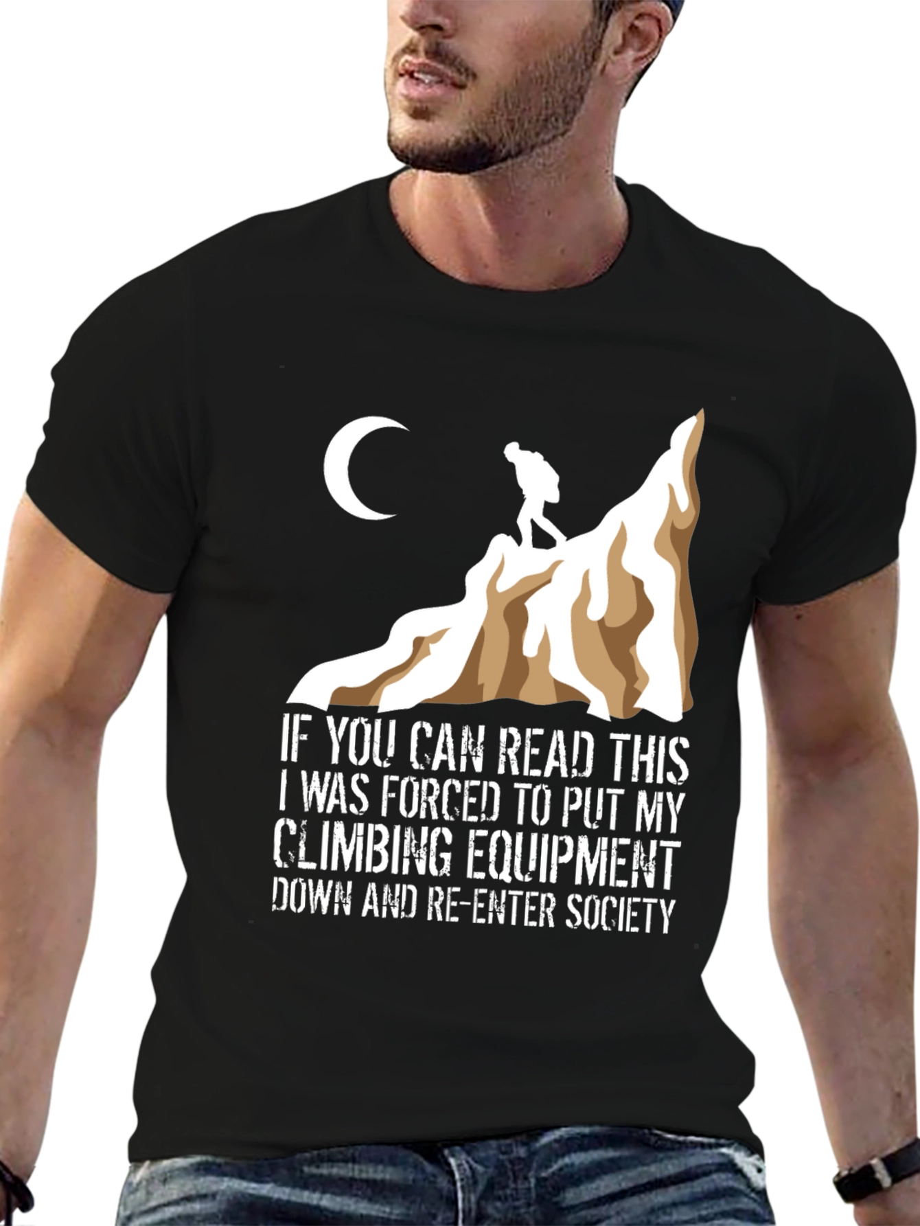 Climbing T-Shirt: Forced to Re-Enter Society