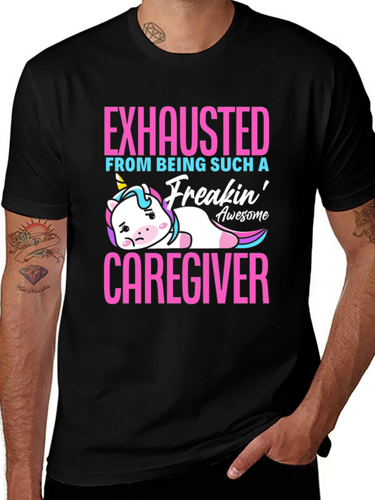 Exhausted Caregiver Unicorn T-Shirt