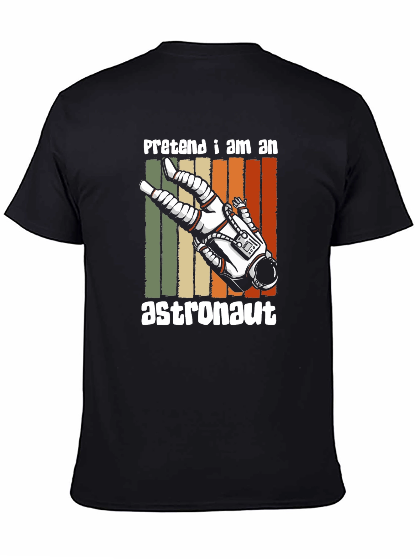 Pretend Im An Astronaut Graphic Tee