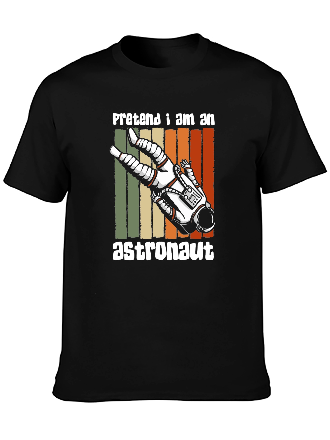 Pretend Im An Astronaut Graphic Tee