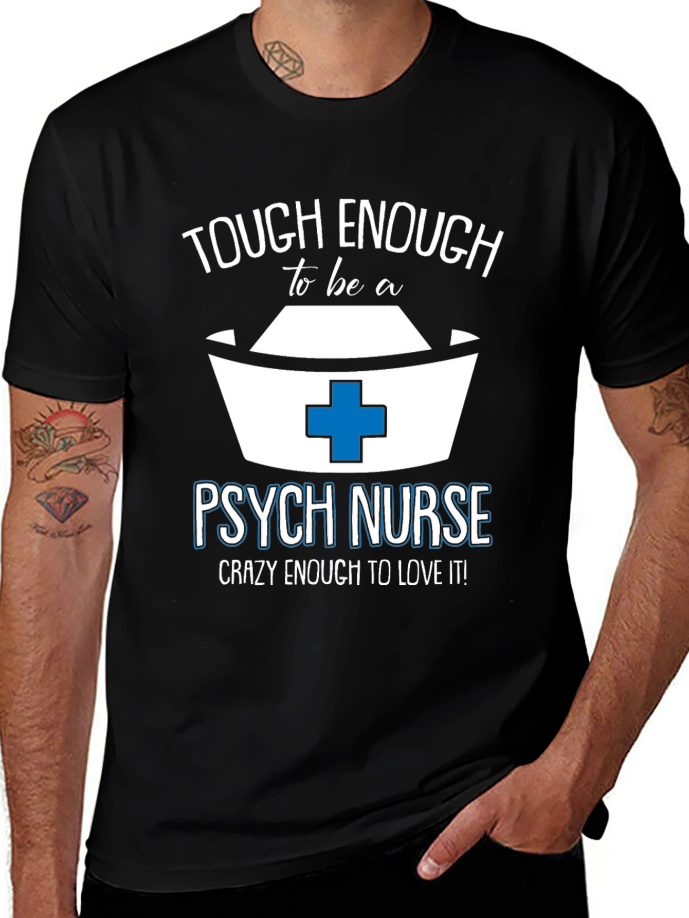 Tough Enough Psych Nurse Tee