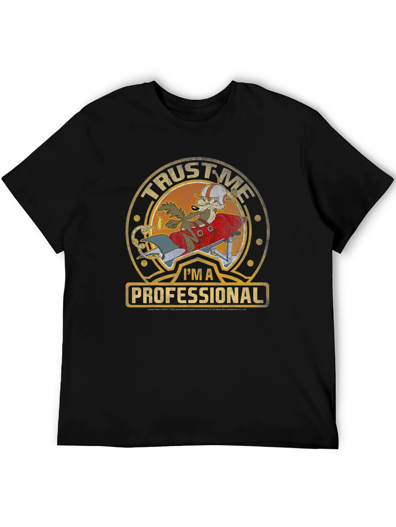 Trust Me Im A Professional Wile E Coyote T-Shirt