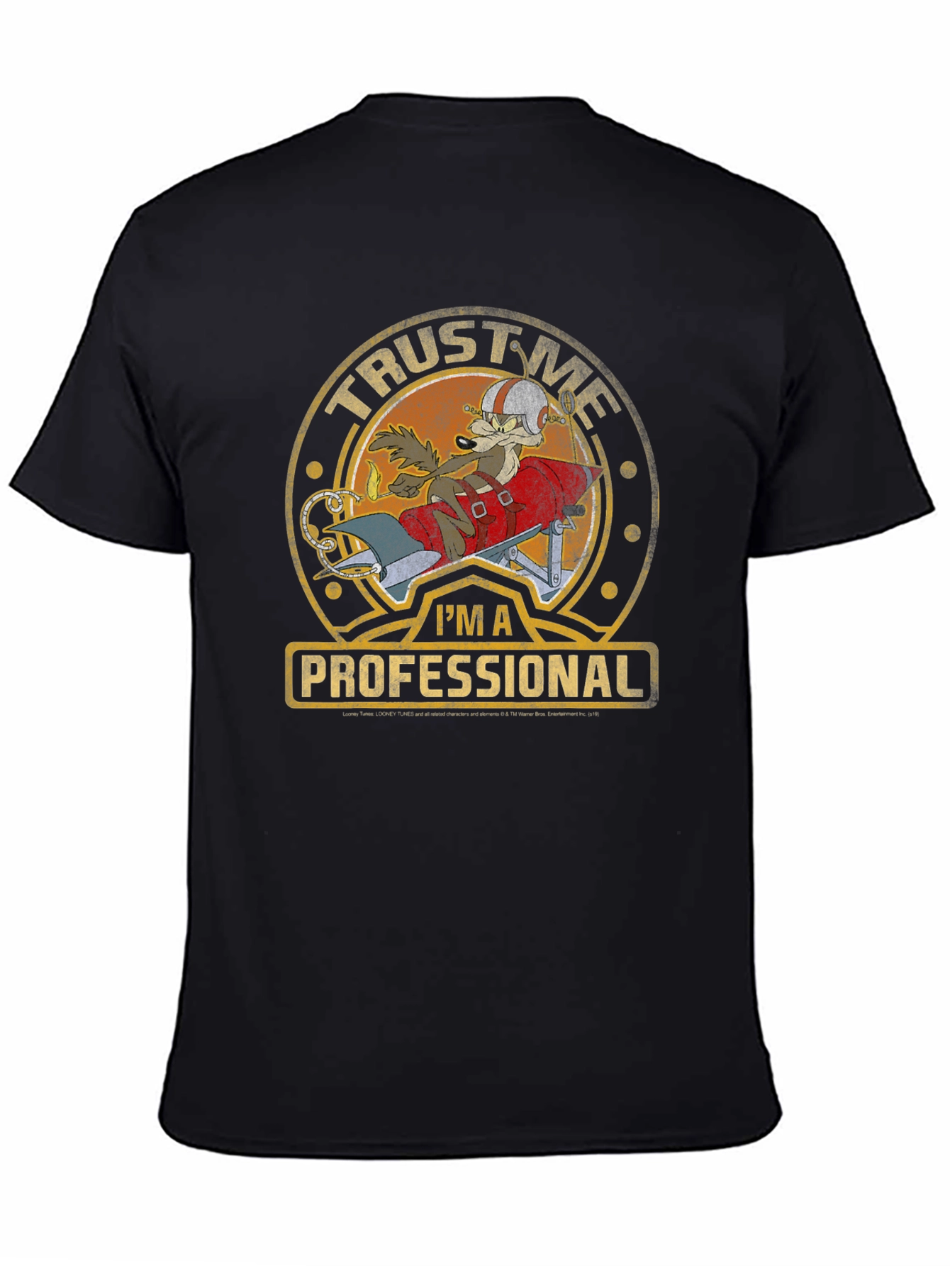 Trust Me Im A Professional Wile E Coyote T-Shirt