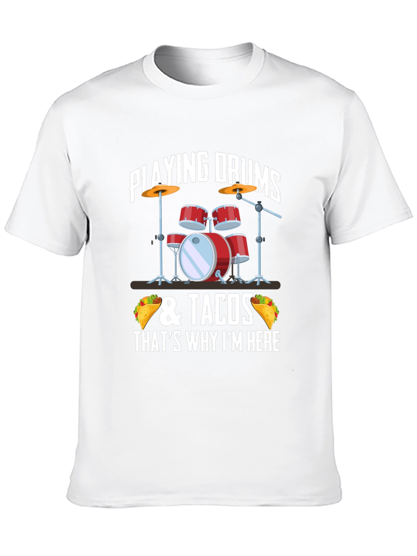 Drum & Tacos T-Shirt - Musician & Foodie Style