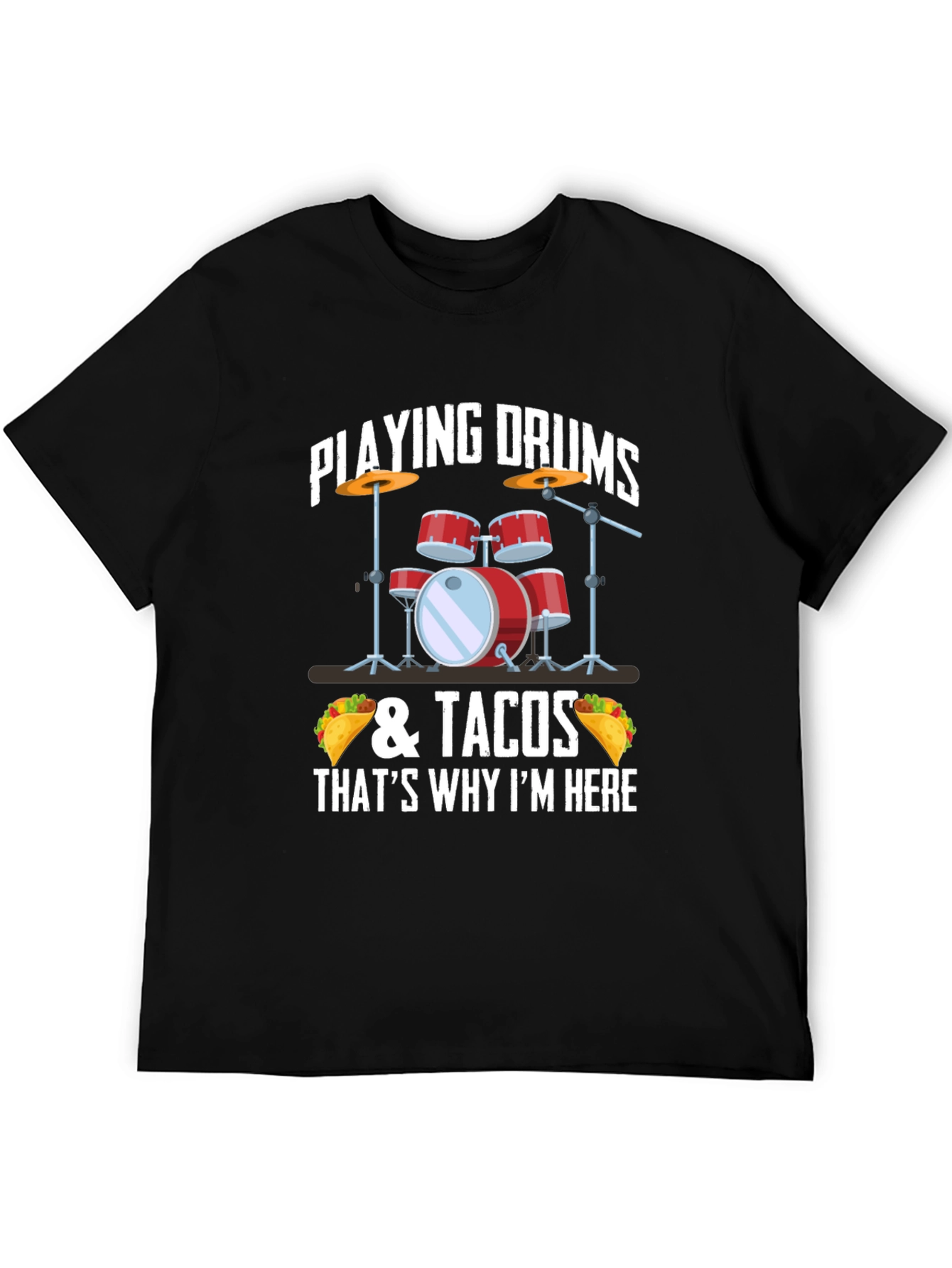 Drum & Tacos T-Shirt - Musician & Foodie Style