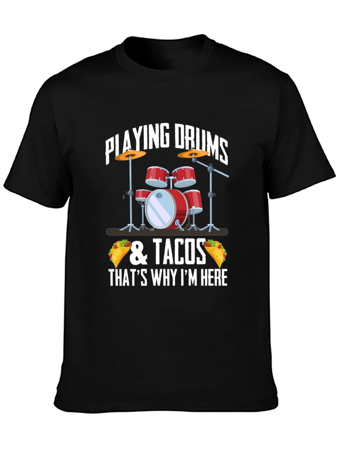 Drum & Tacos T-Shirt - Musician & Foodie Style