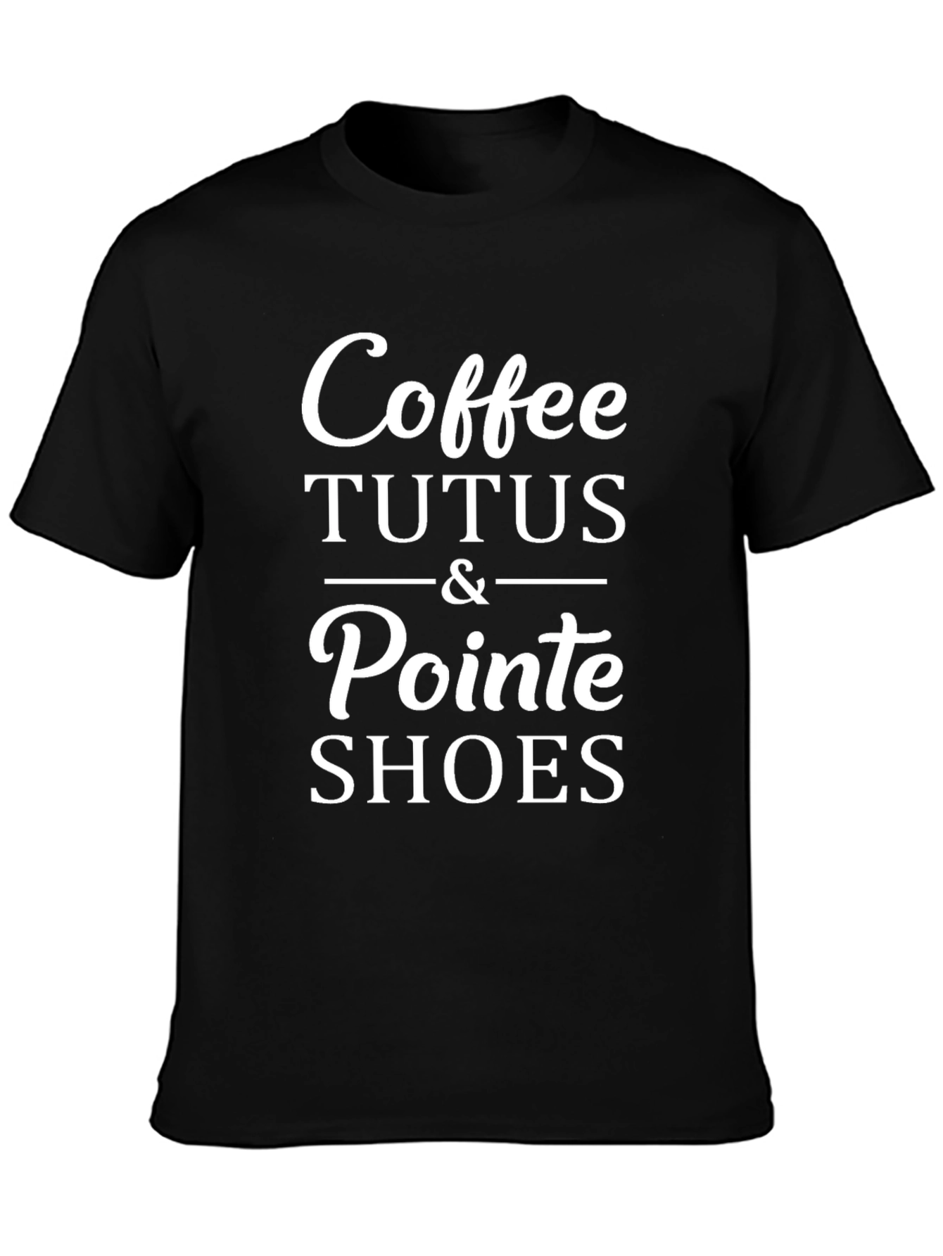 Coffee Tutus Pointe Shoes Graphic Tee