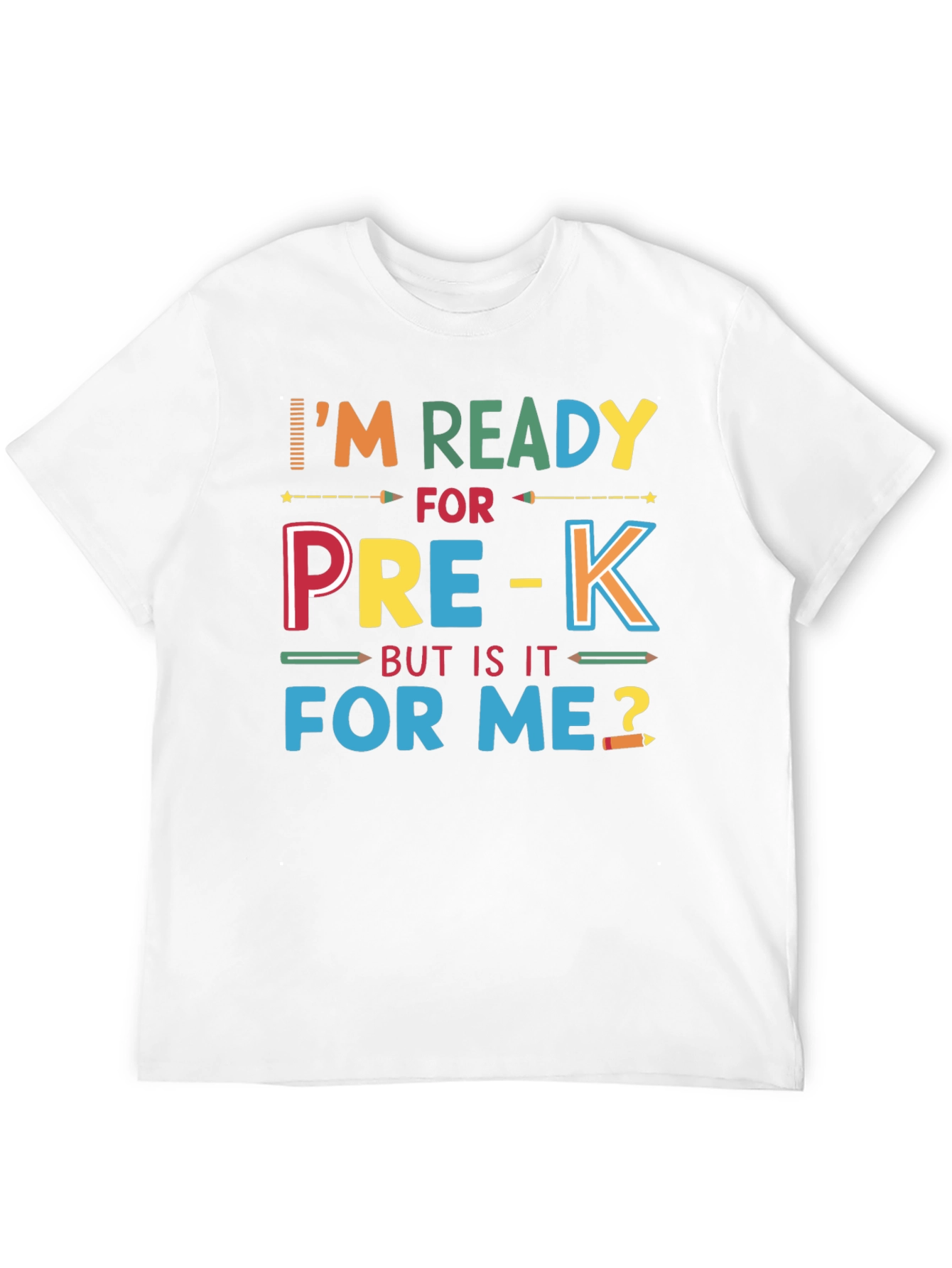 Im Ready for Pre-K T-Shirt