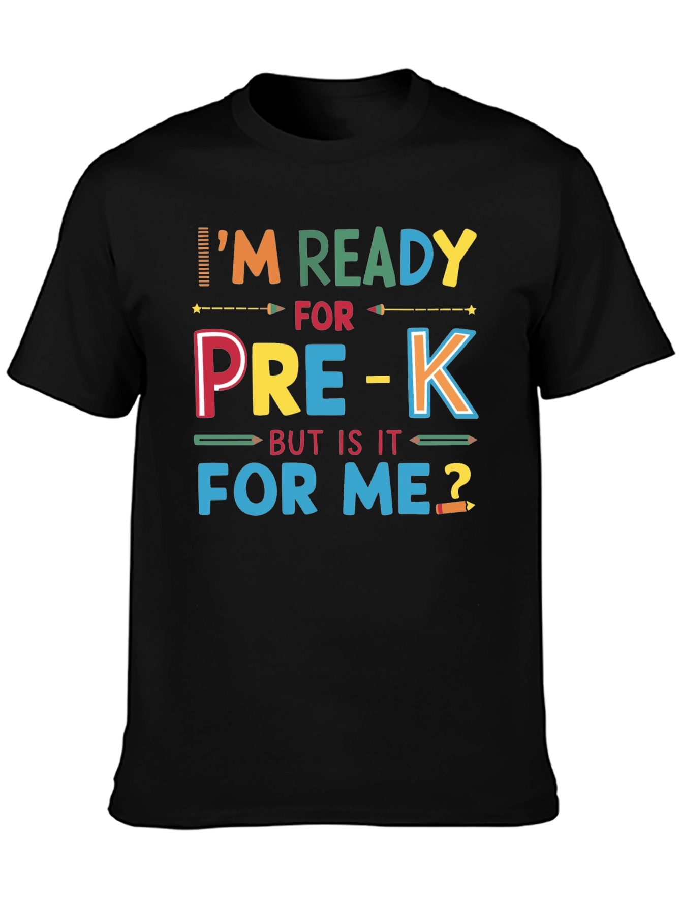 Im Ready for Pre-K T-Shirt
