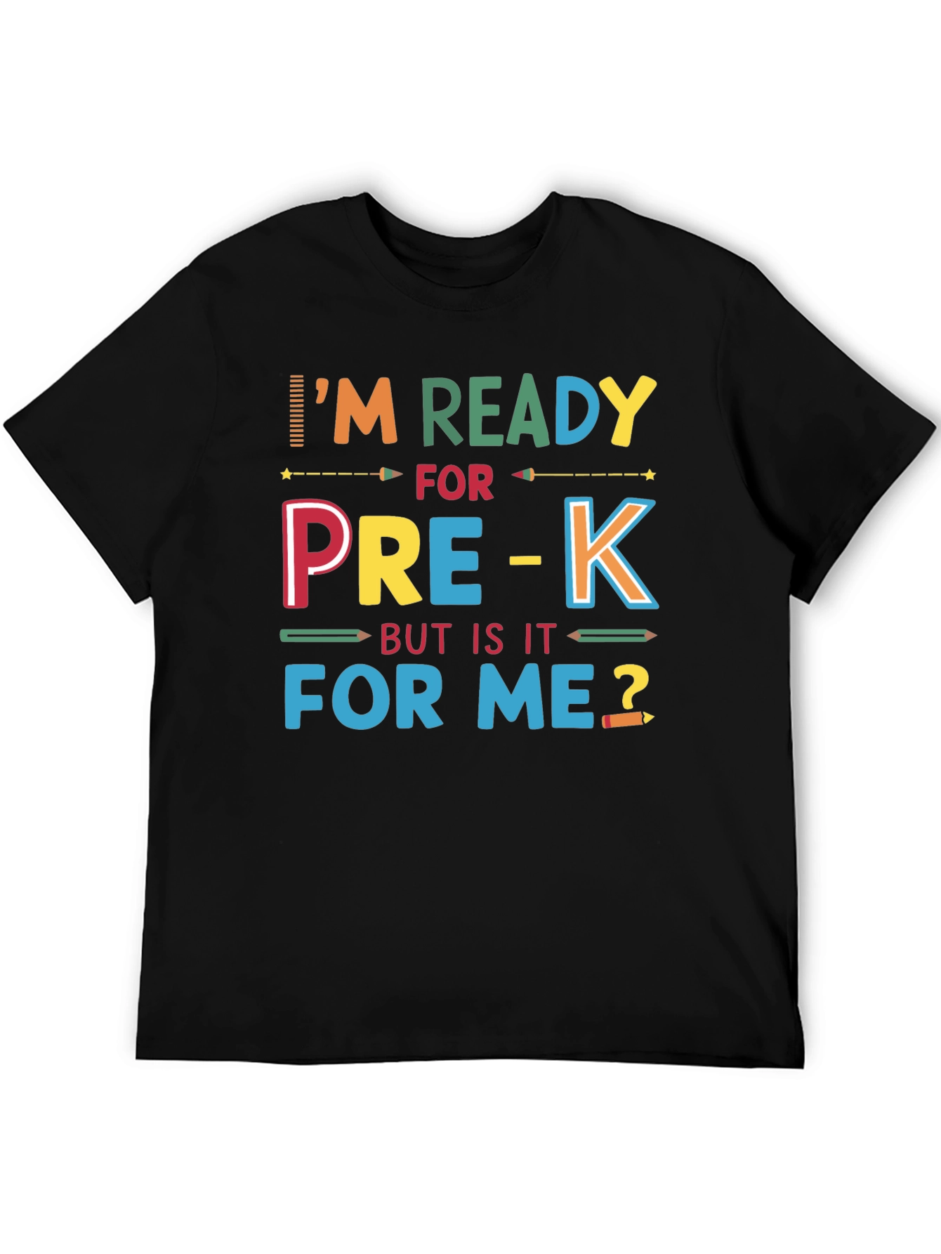 Im Ready for Pre-K T-Shirt