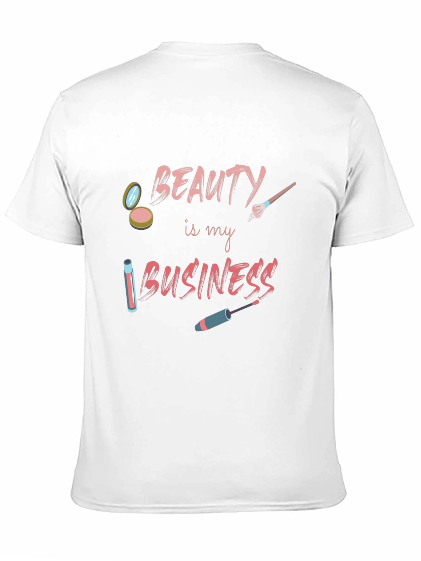 Beauty is My Business T-Shirt