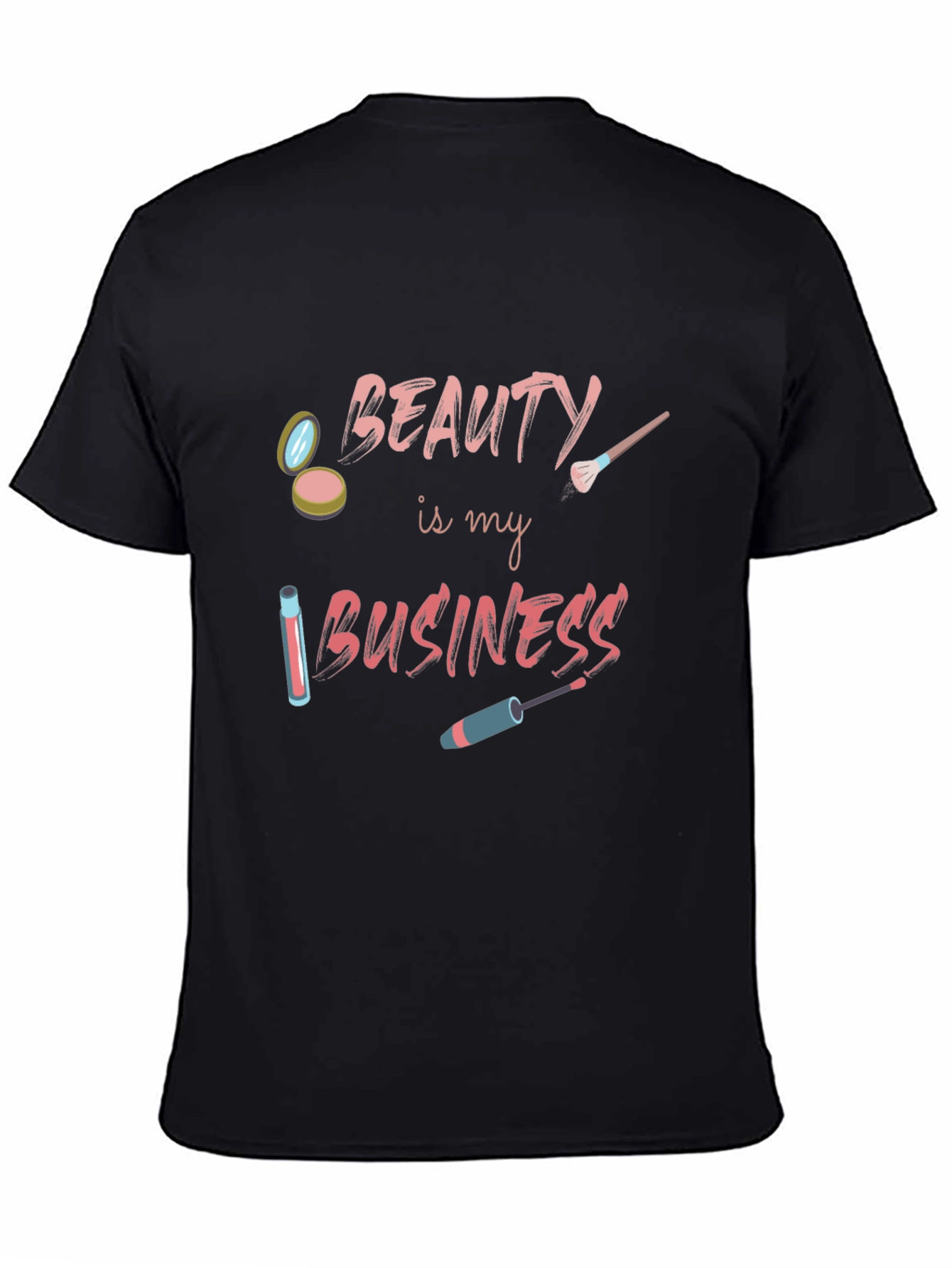 Beauty is My Business T-Shirt