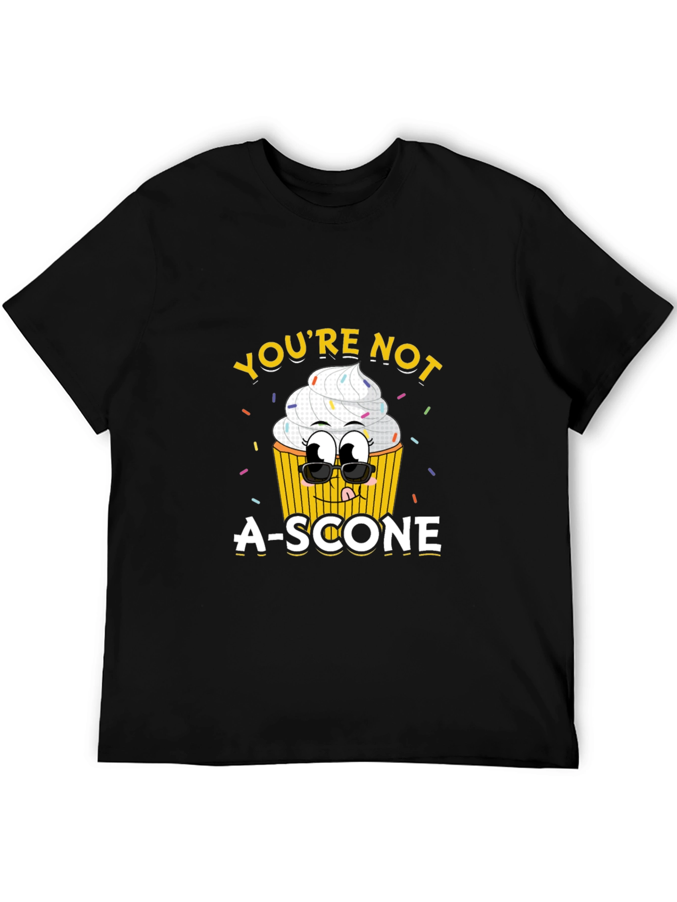 Youre Not a Scone Graphic Tee