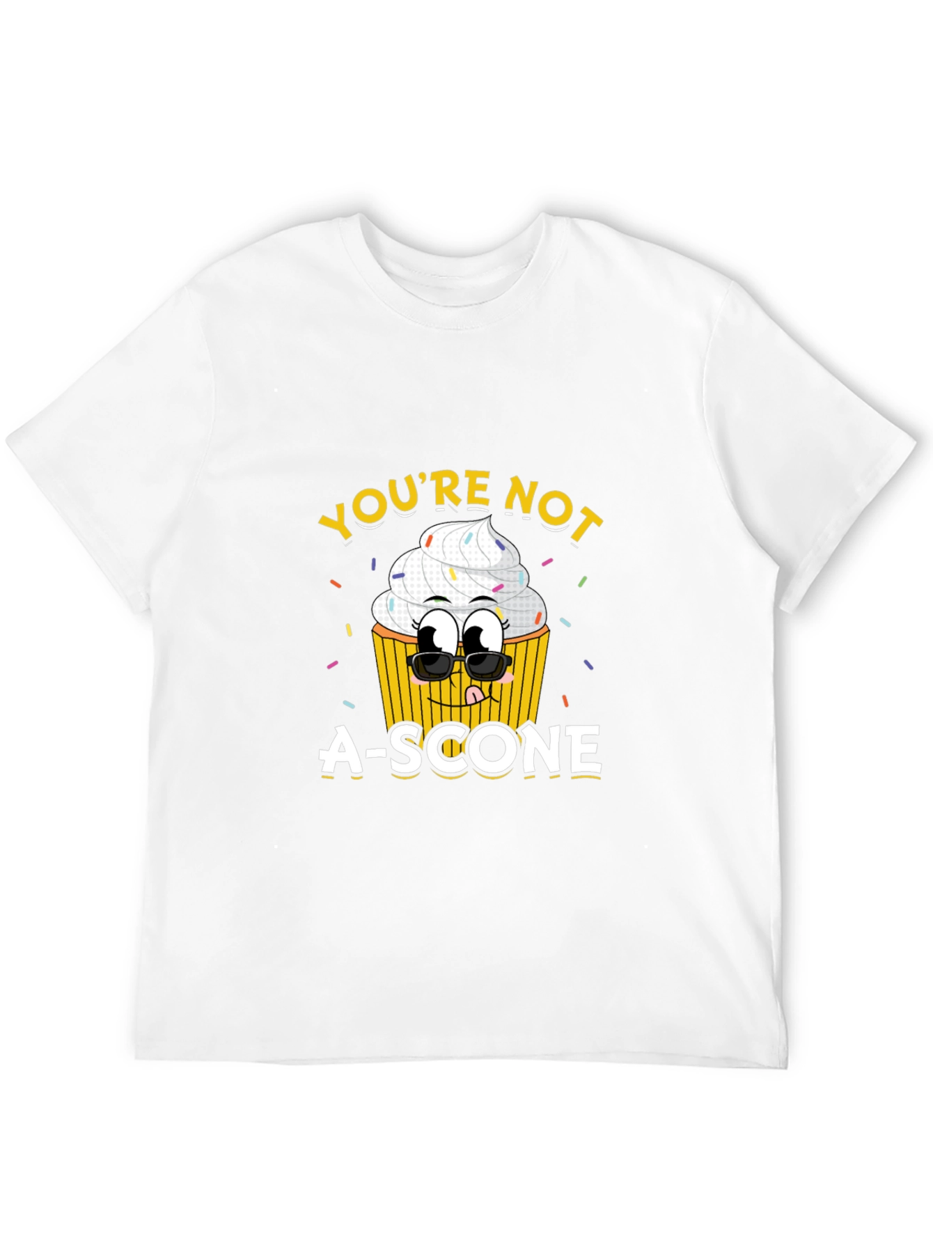 Youre Not a Scone Graphic Tee