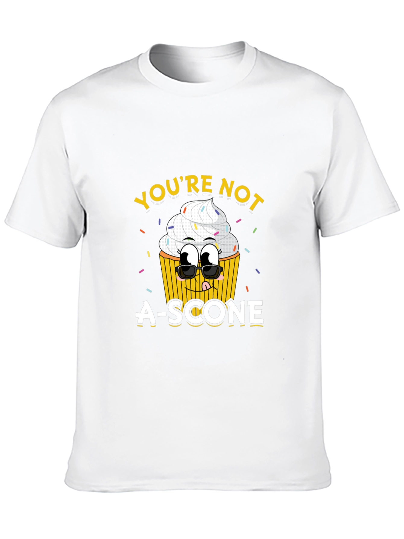 Youre Not a Scone Graphic Tee
