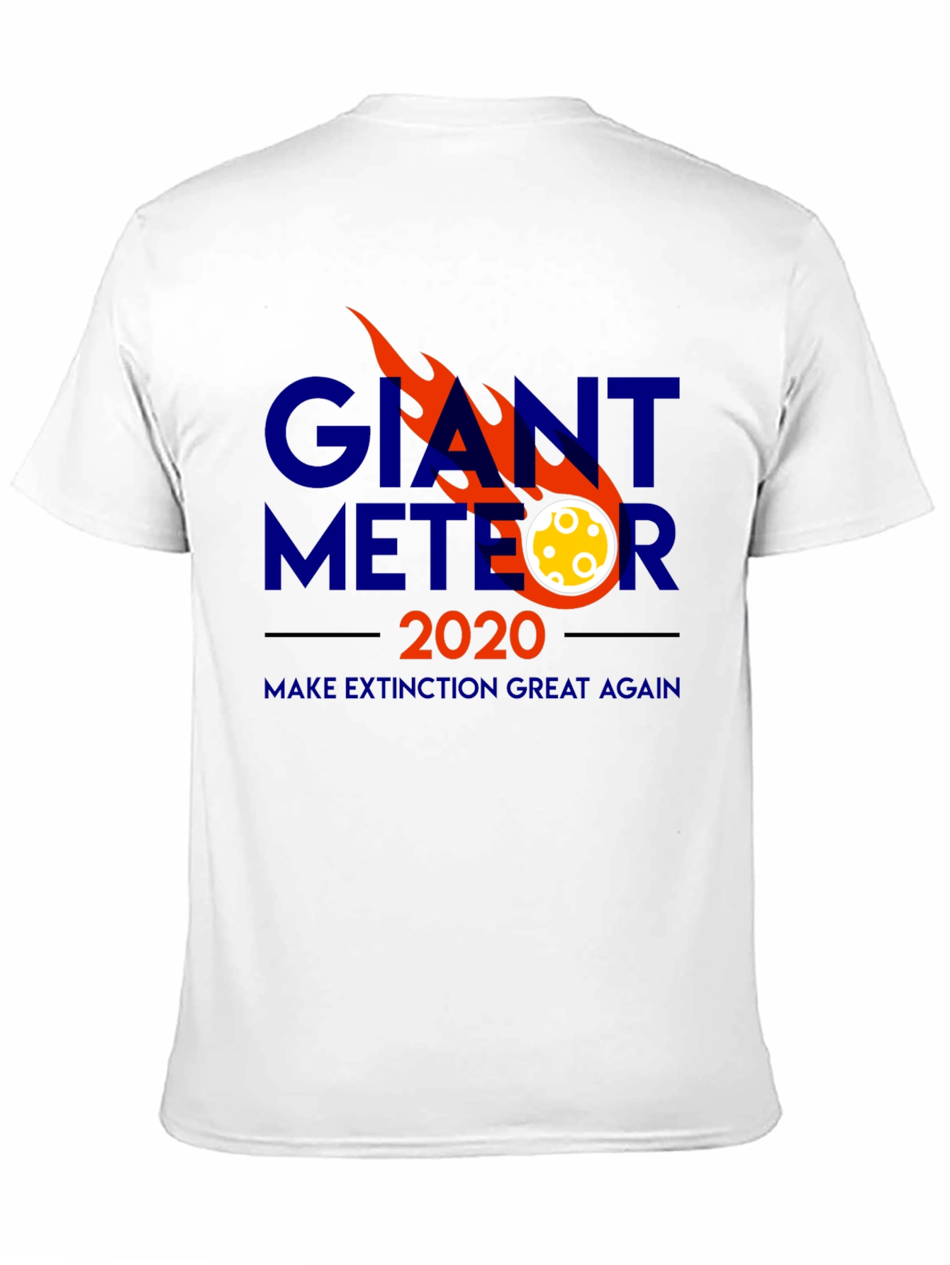 Giant Meteor 2020 T-Shirt - Funny Political Tee